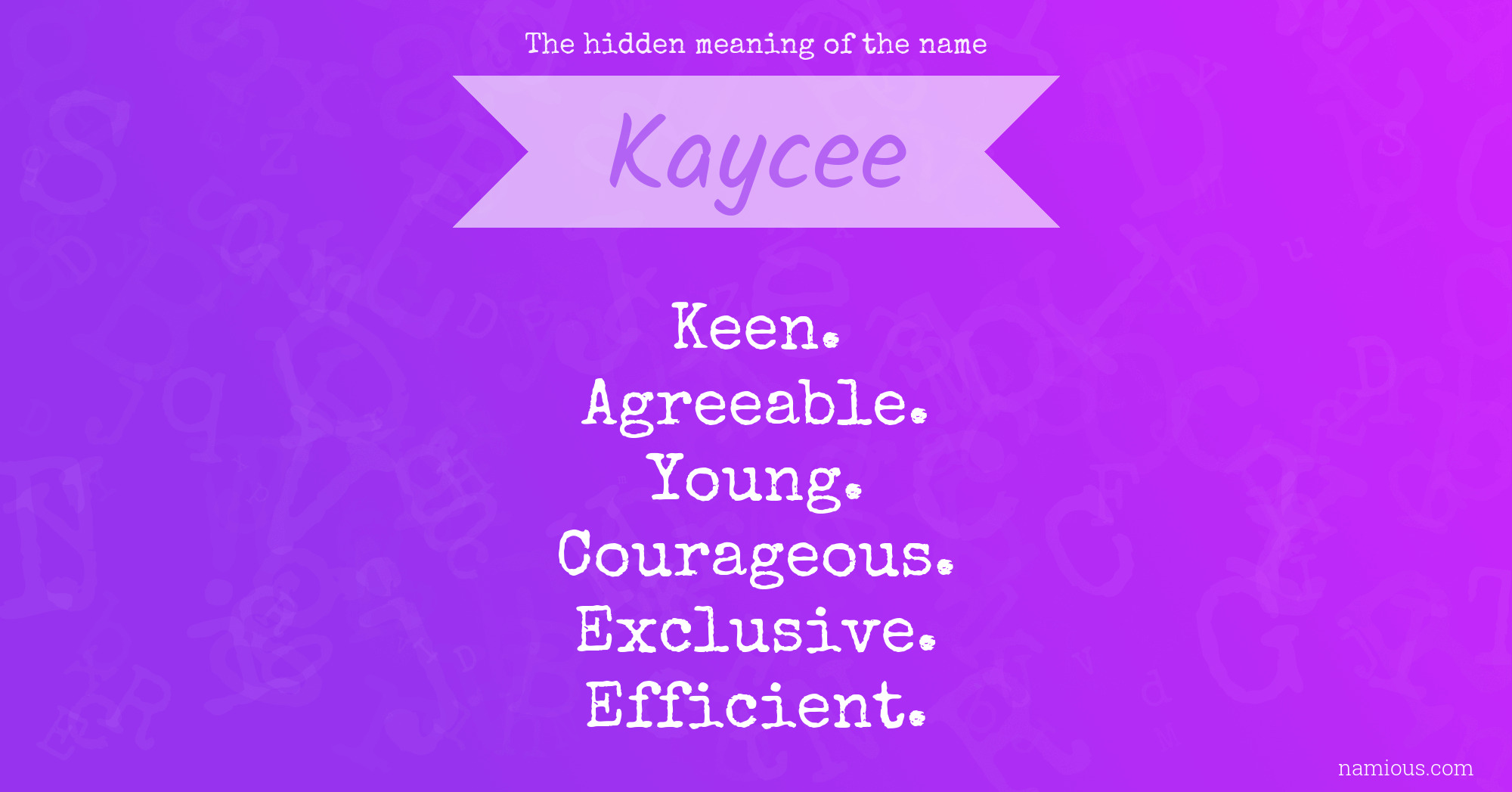 The hidden meaning of the name Kaycee