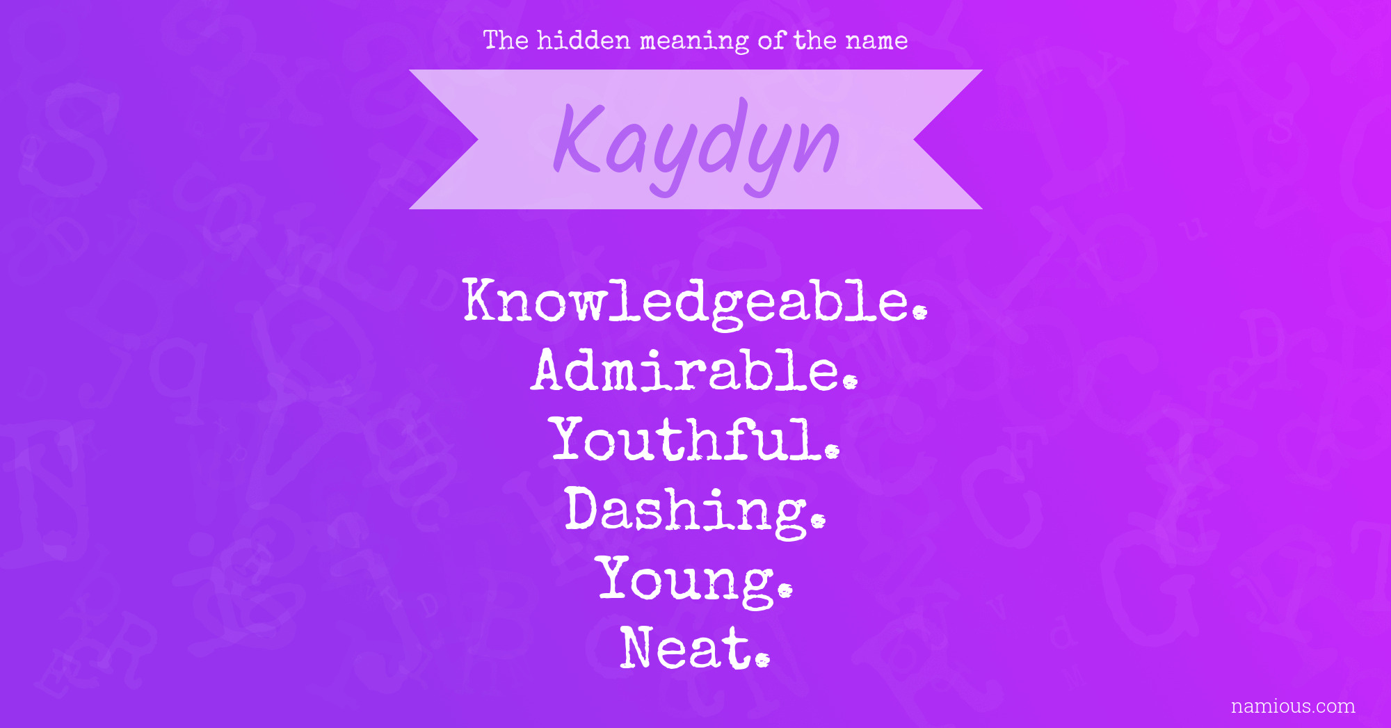 The hidden meaning of the name Kaydyn