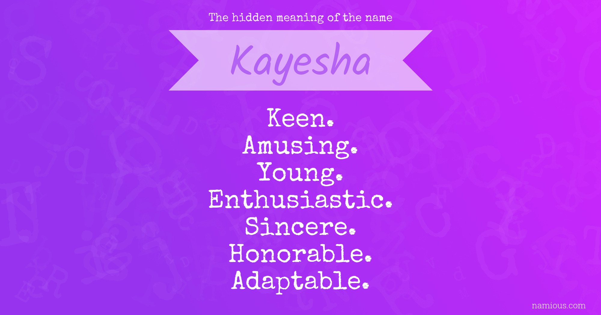 The hidden meaning of the name Kayesha