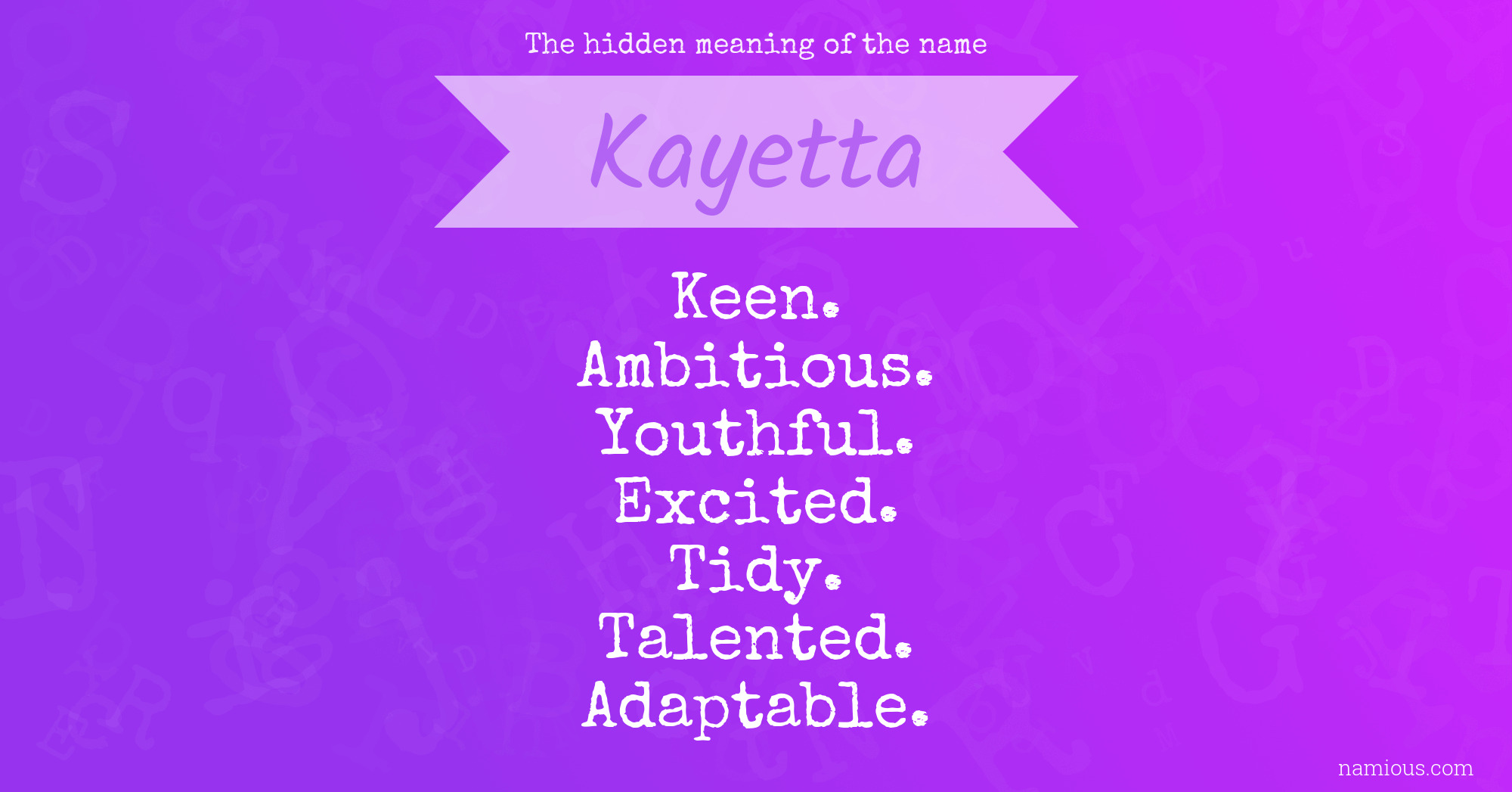 The hidden meaning of the name Kayetta