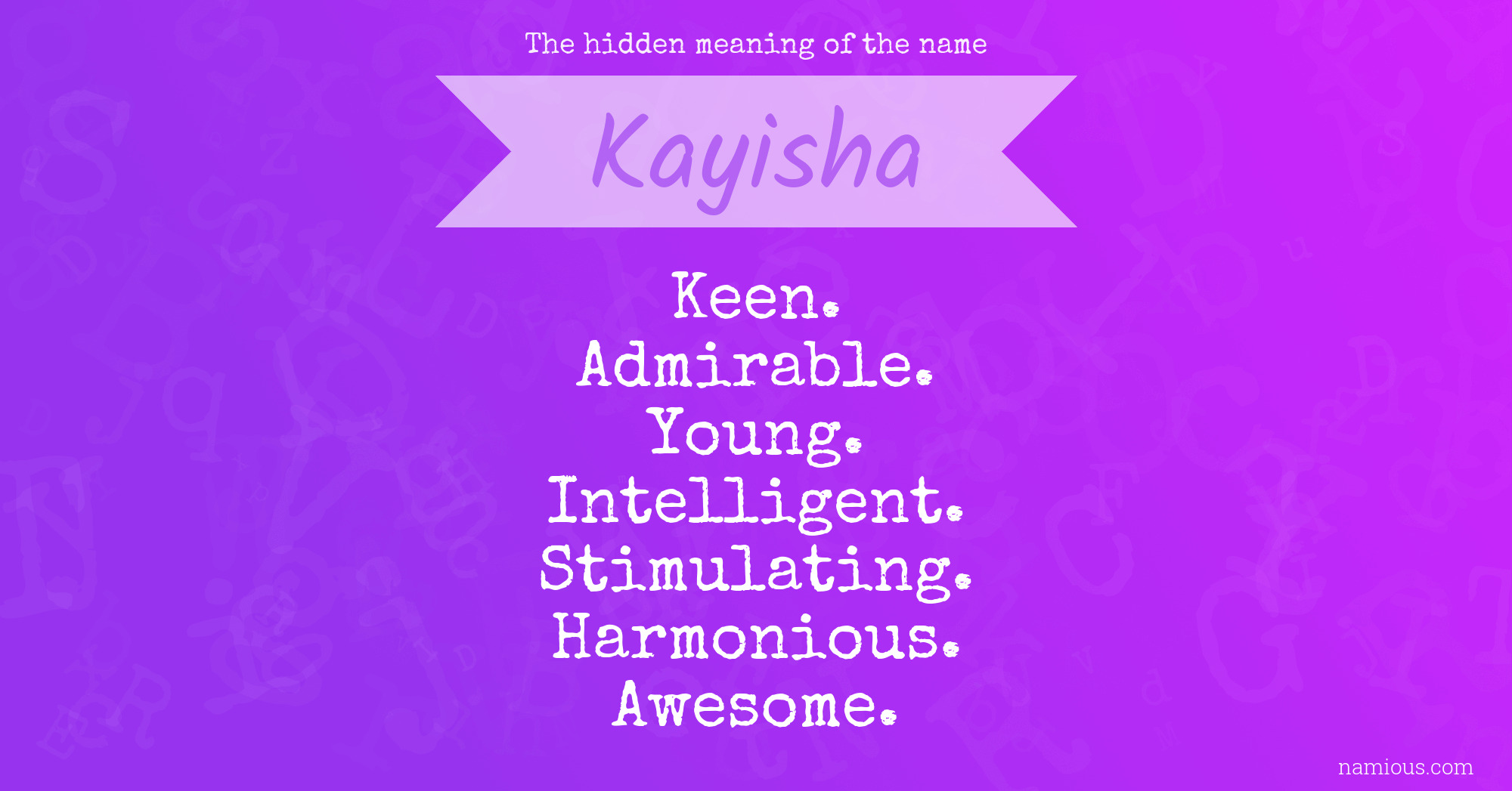 The hidden meaning of the name Kayisha