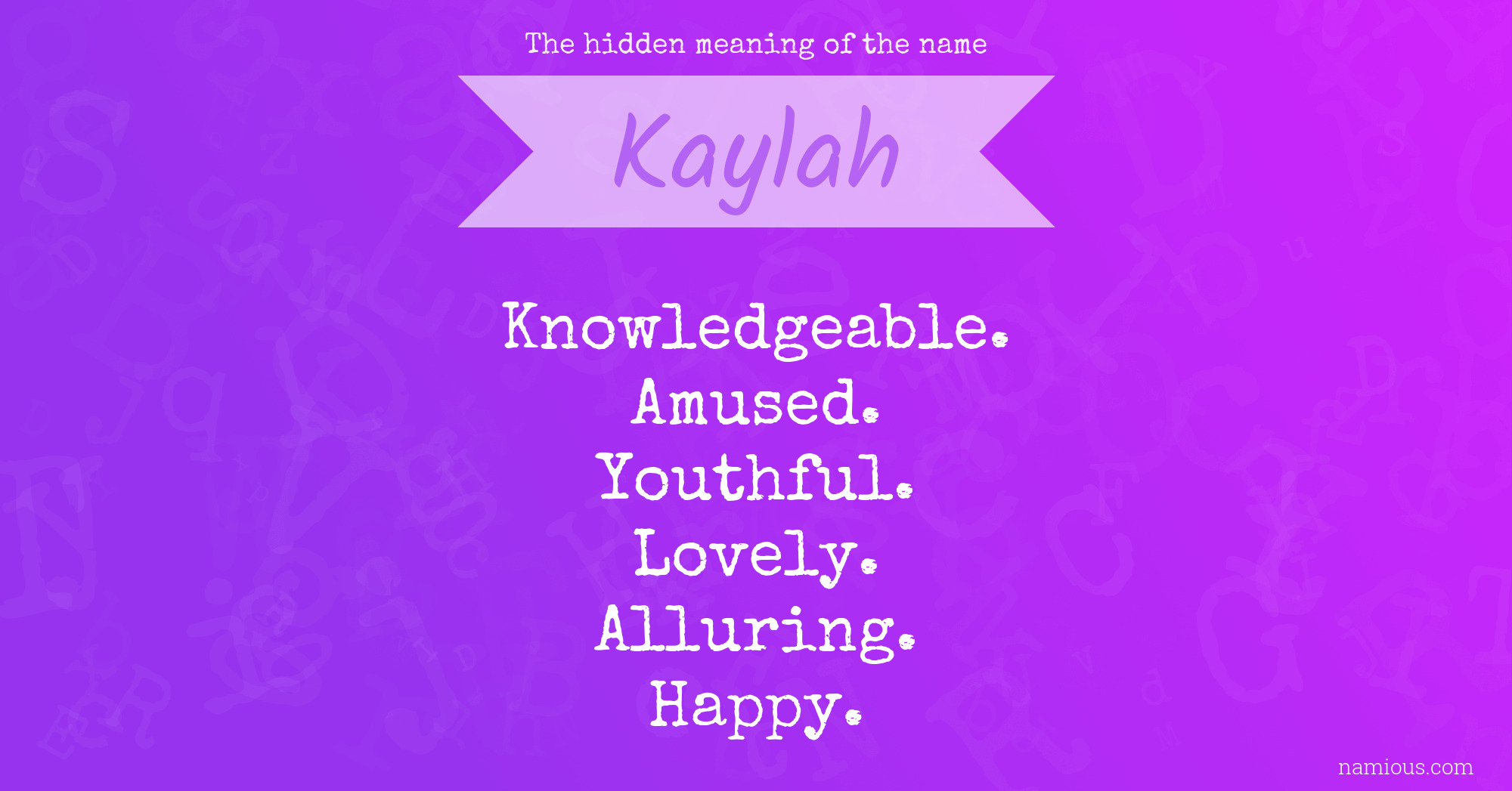 The hidden meaning of the name Kaylah