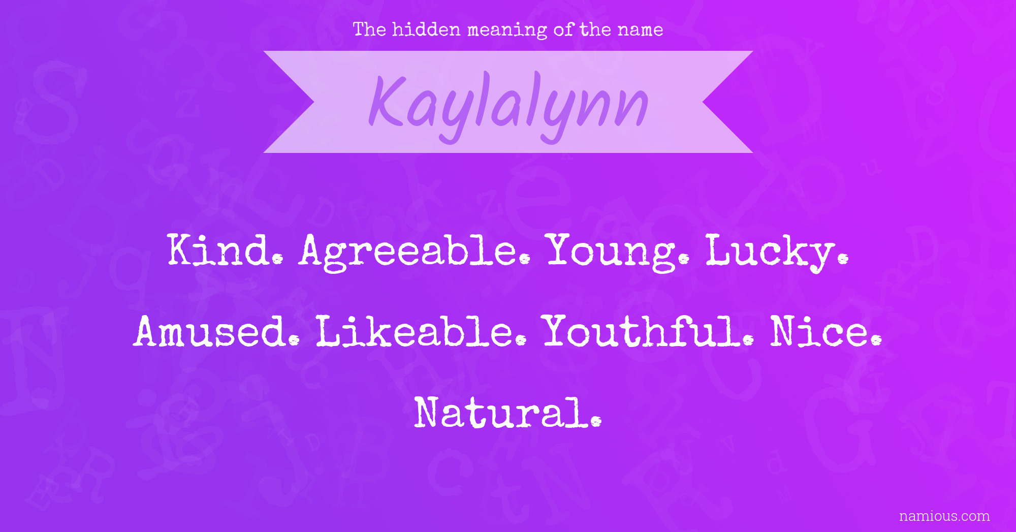 The hidden meaning of the name Kaylalynn