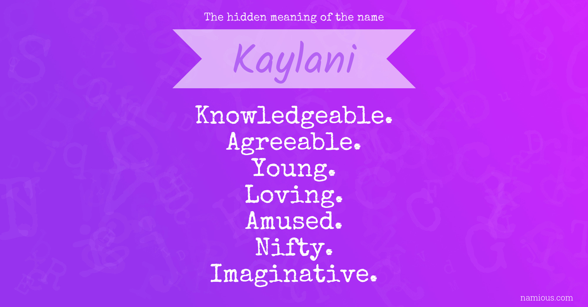 The hidden meaning of the name Kaylani