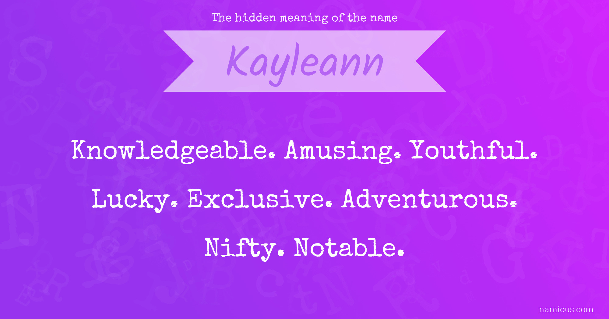 The hidden meaning of the name Kayleann