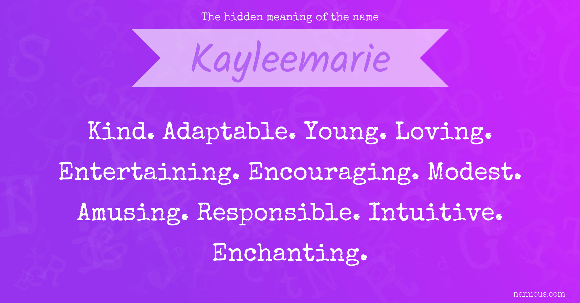 The hidden meaning of the name Kayleemarie