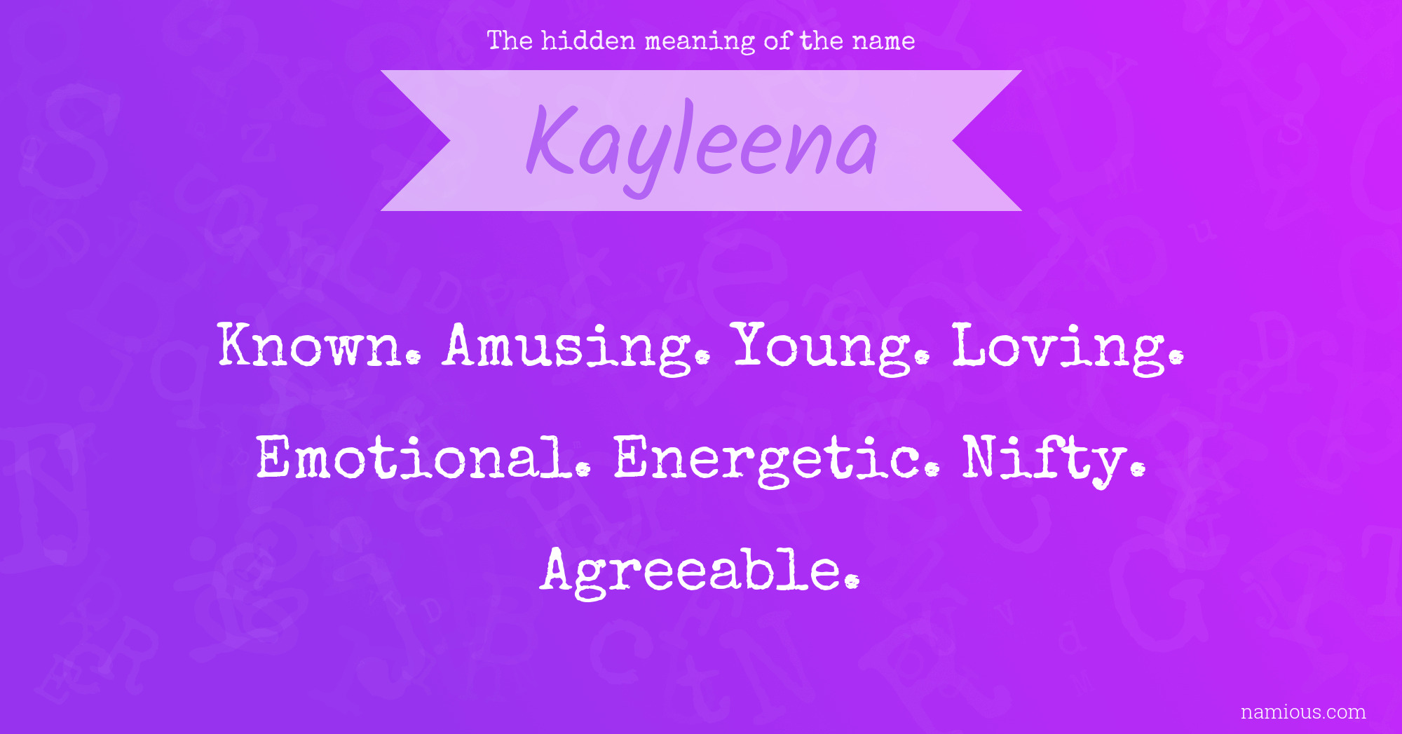 The hidden meaning of the name Kayleena