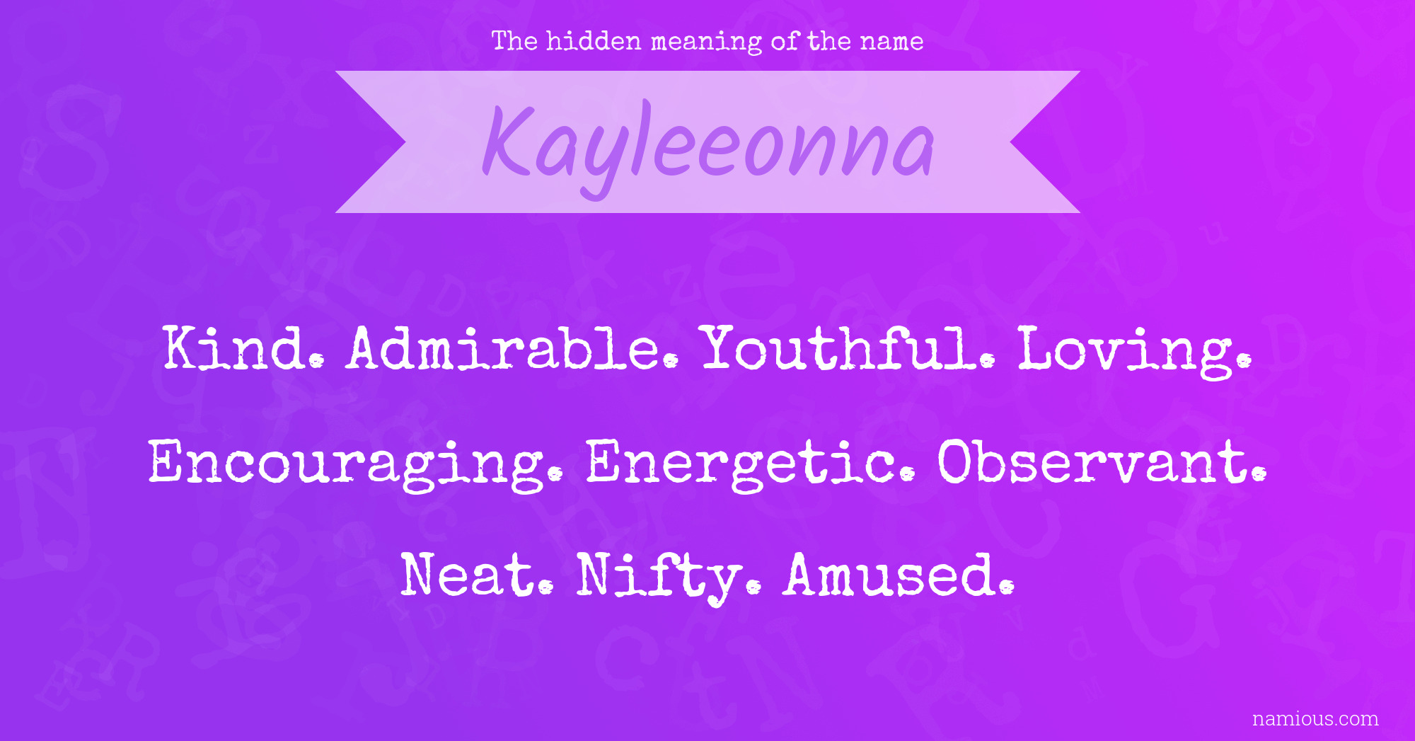 The hidden meaning of the name Kayleeonna