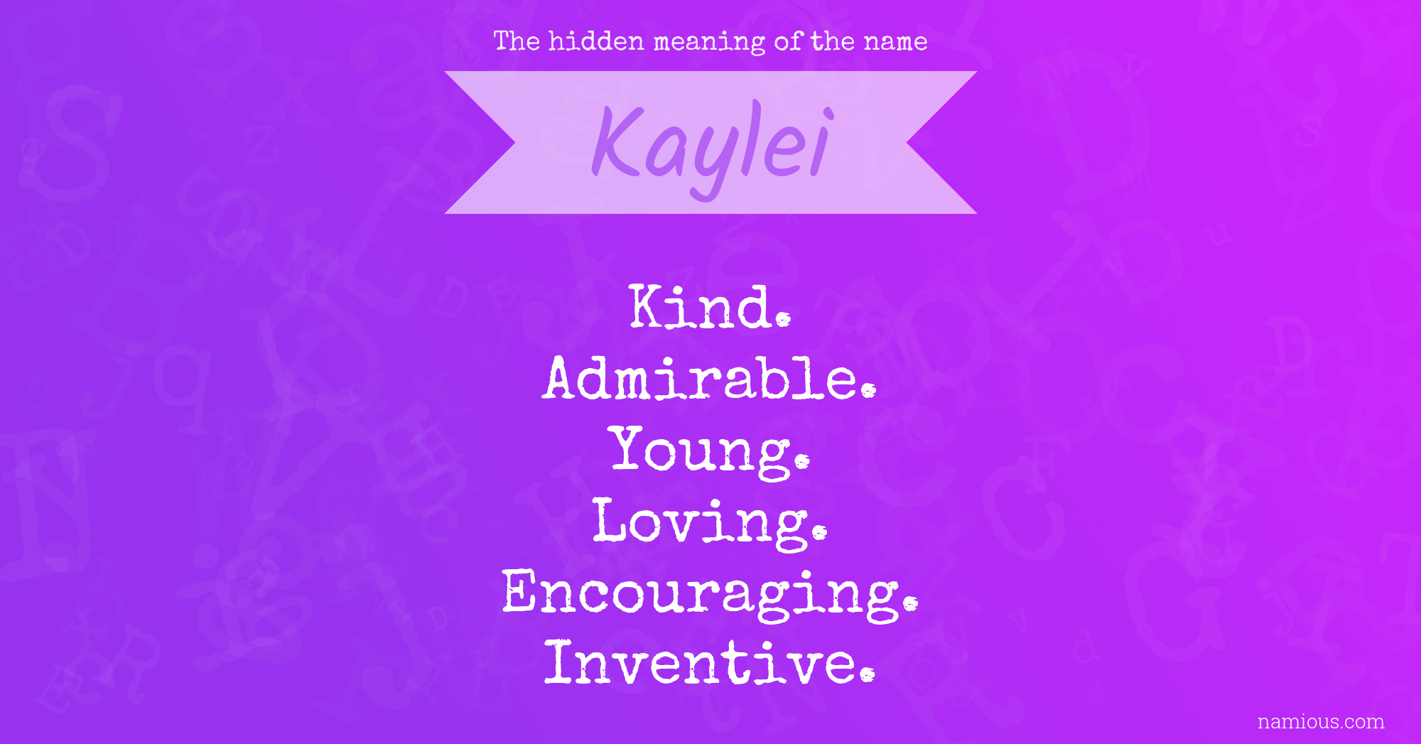 The hidden meaning of the name Kaylei