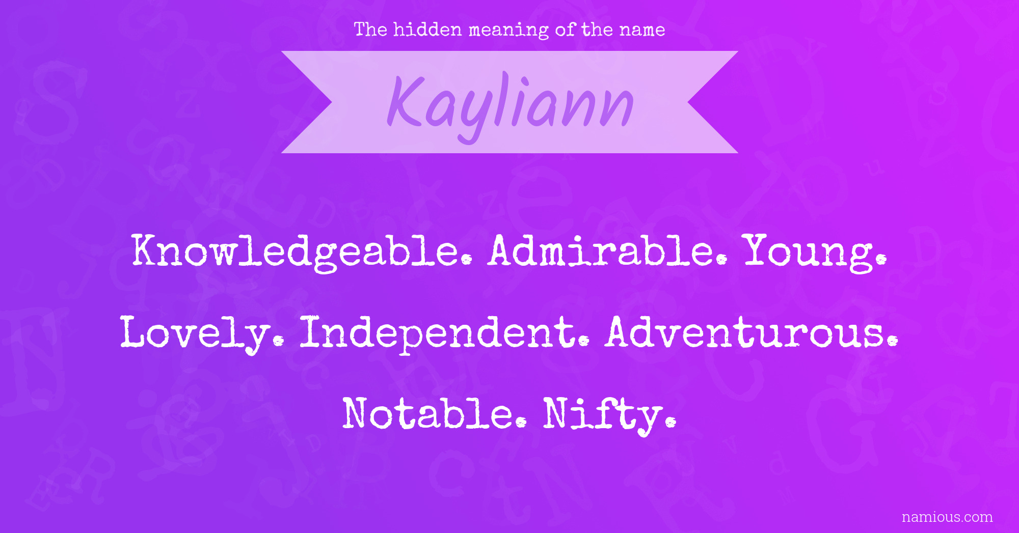 The hidden meaning of the name Kayliann