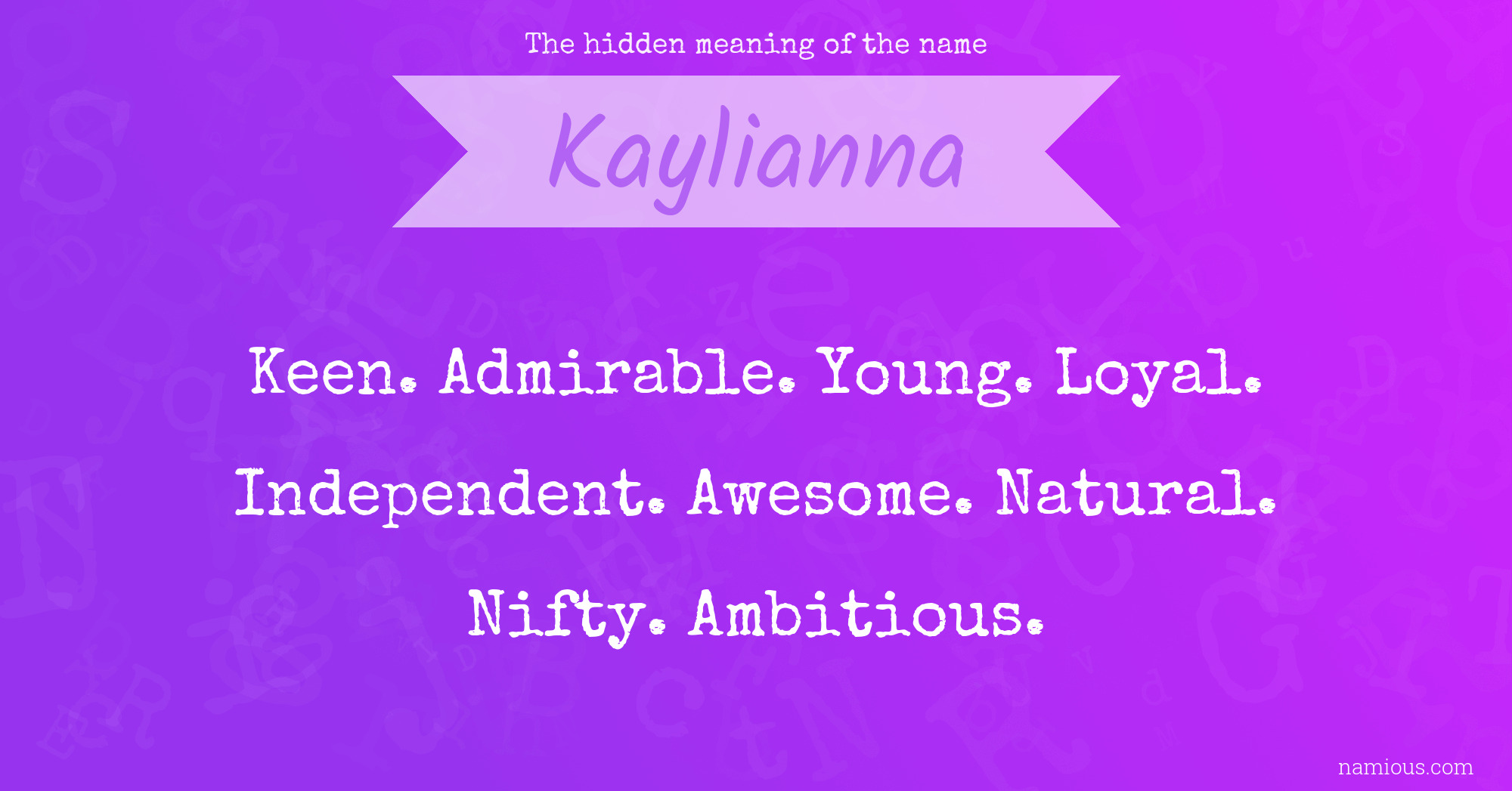 The hidden meaning of the name Kaylianna