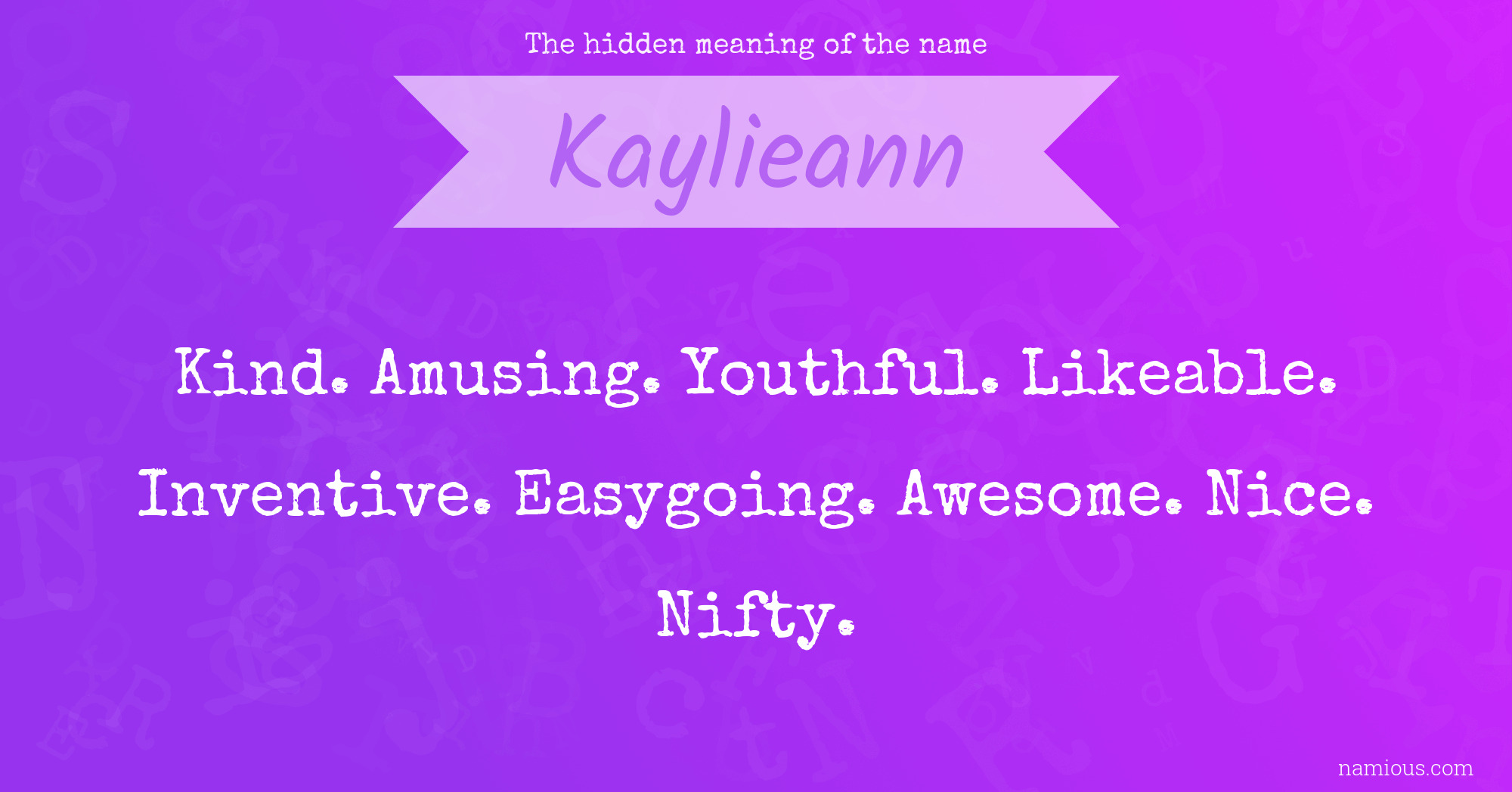 The hidden meaning of the name Kaylieann