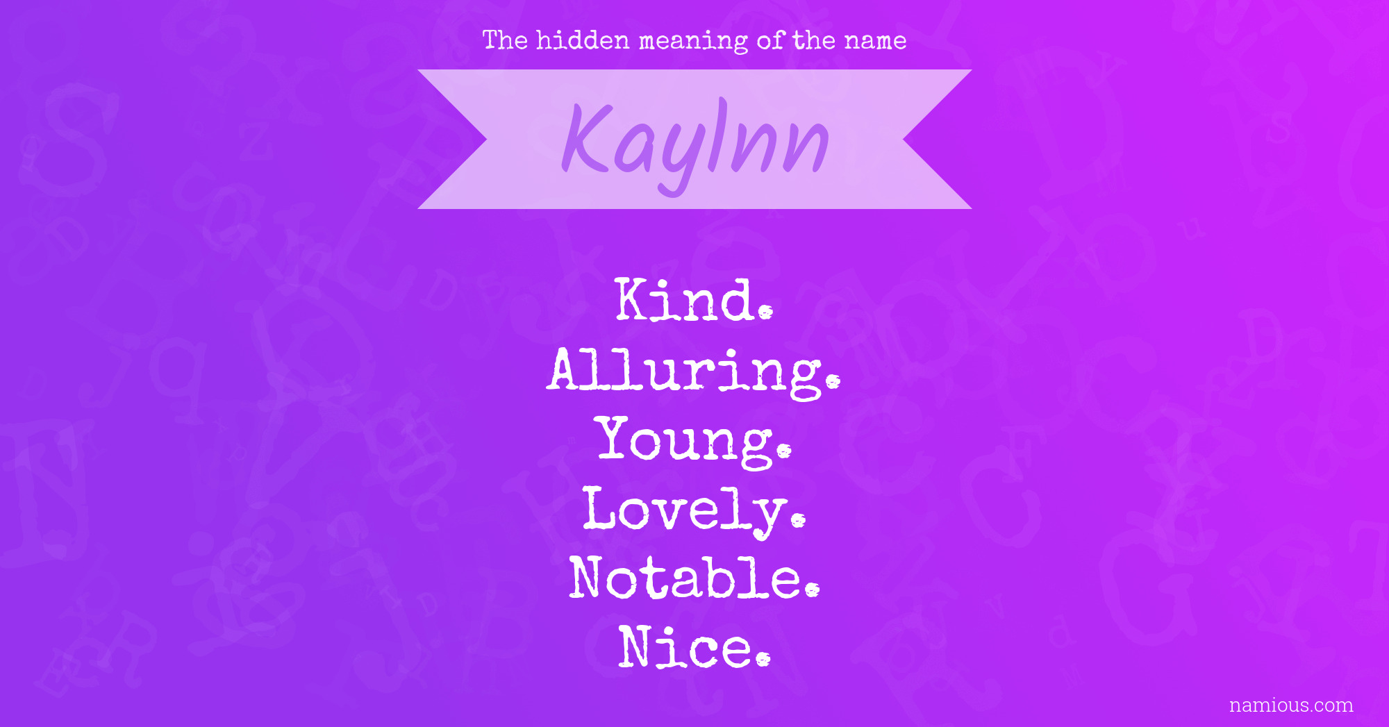 The hidden meaning of the name Kaylnn