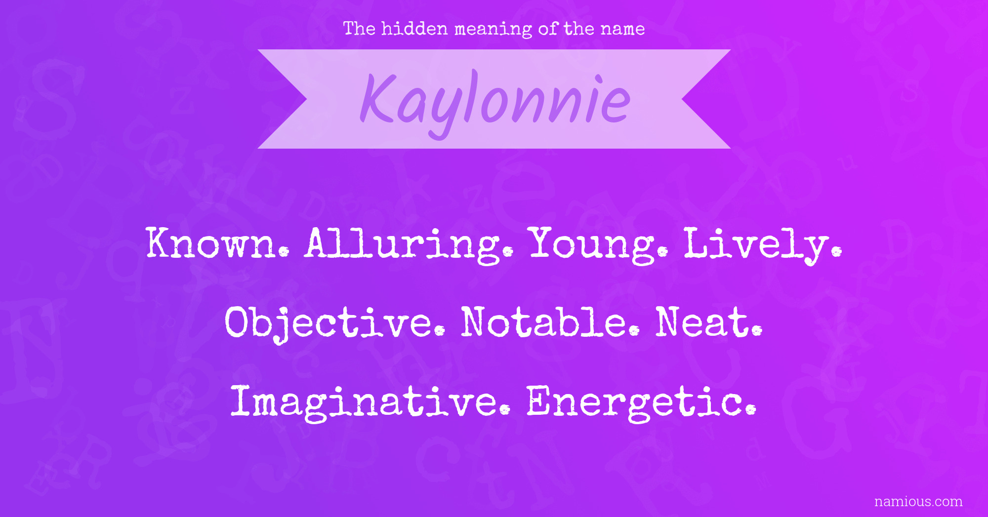 The hidden meaning of the name Kaylonnie