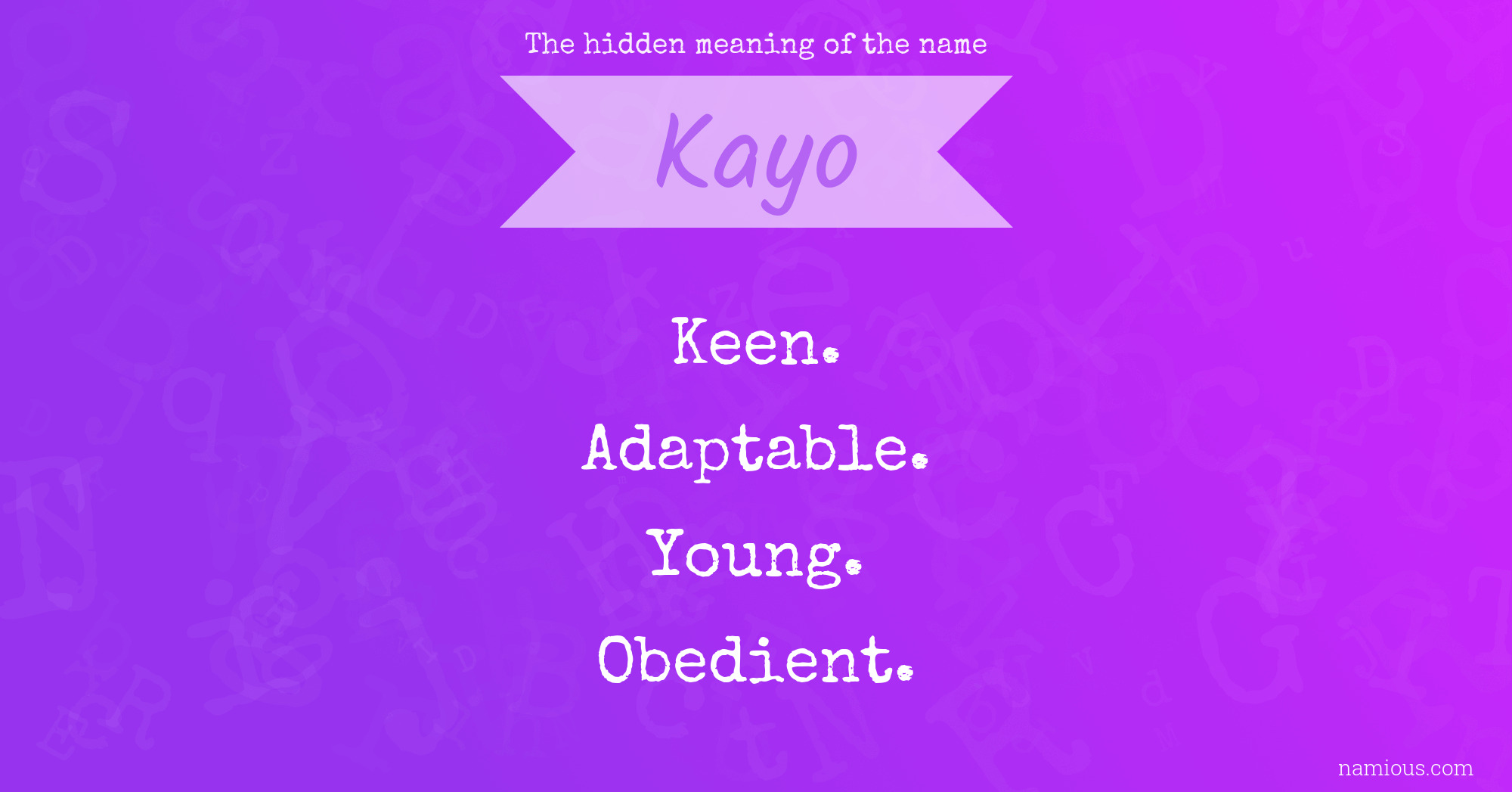 The hidden meaning of the name Kayo