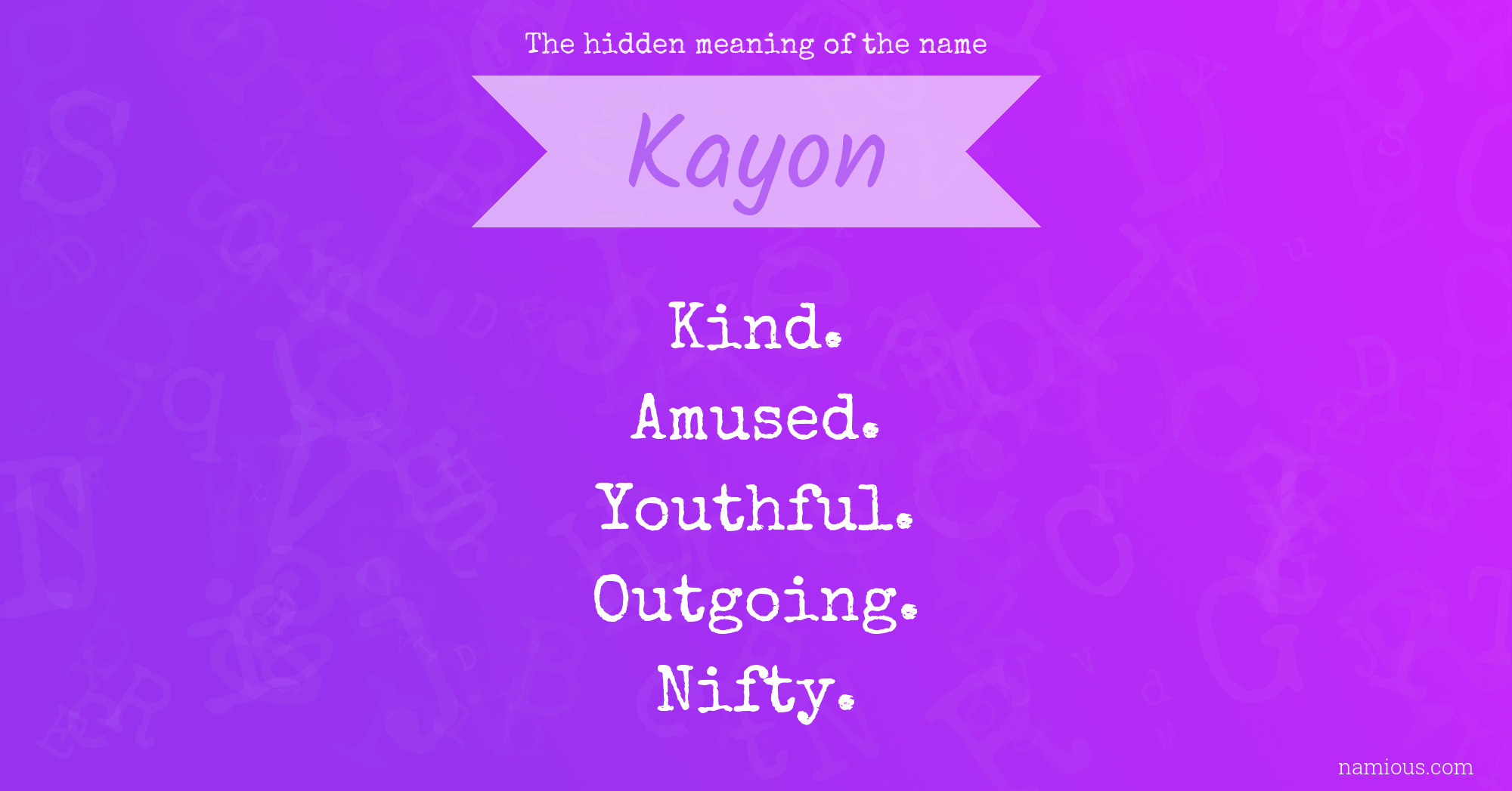 The hidden meaning of the name Kayon