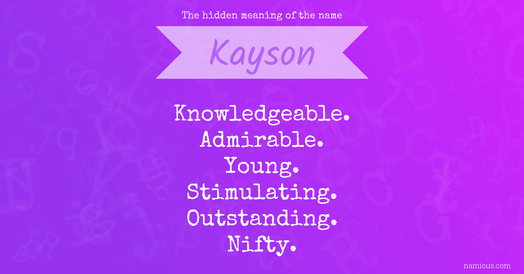 The hidden meaning of the name Kayson