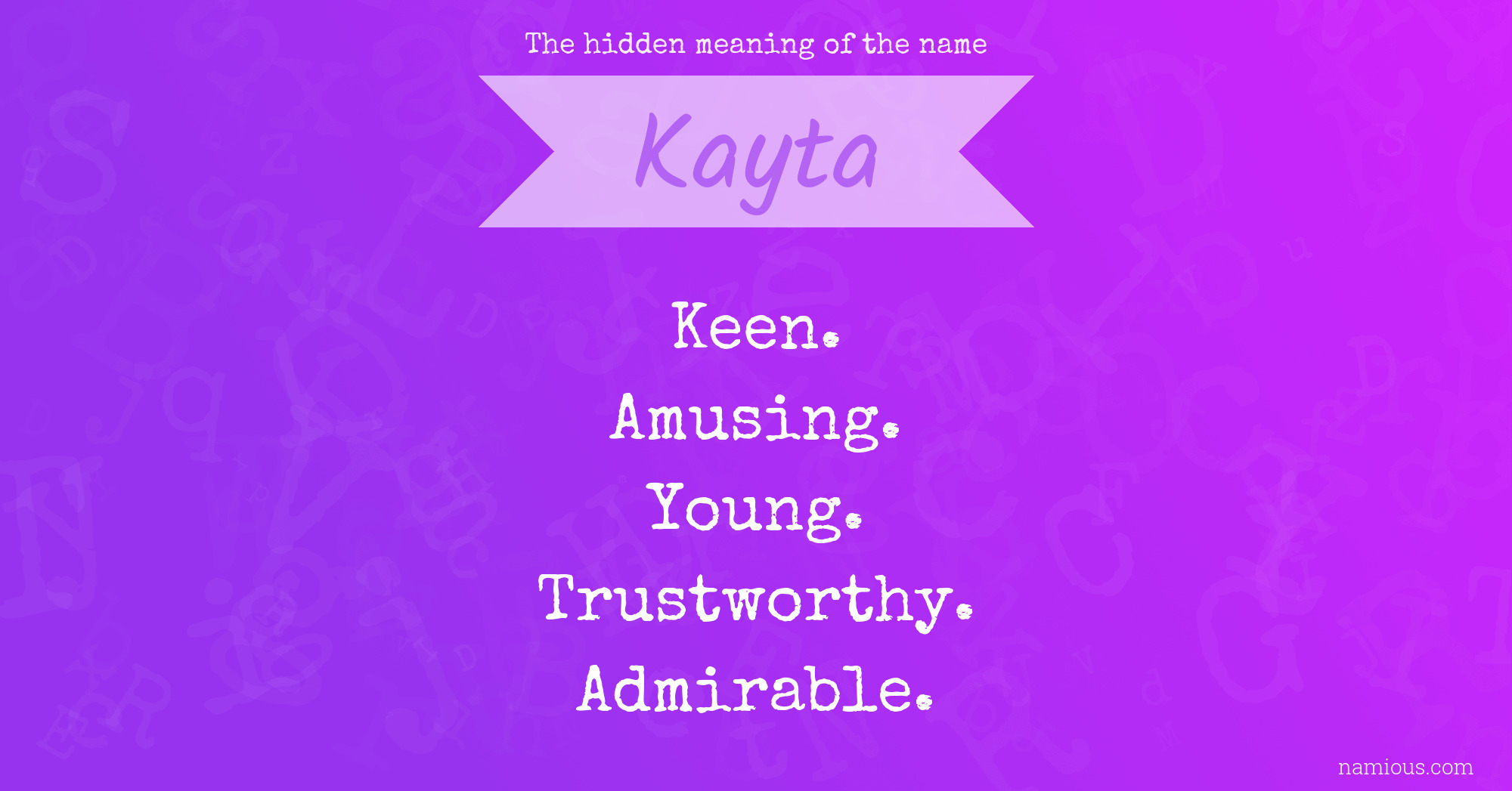 The hidden meaning of the name Kayta