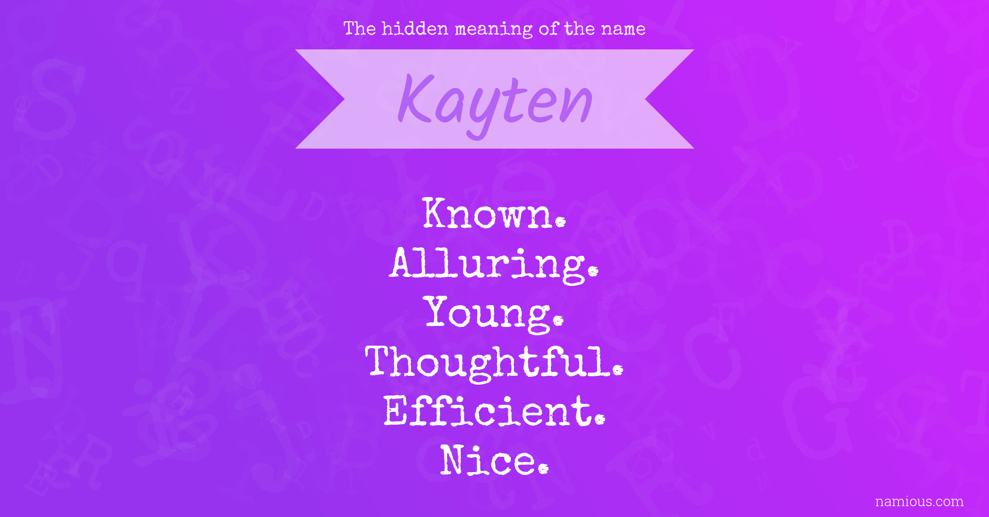 The hidden meaning of the name Kayten