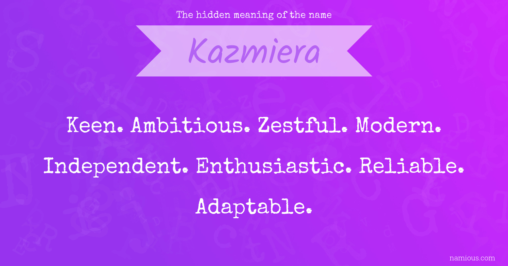 The hidden meaning of the name Kazmiera