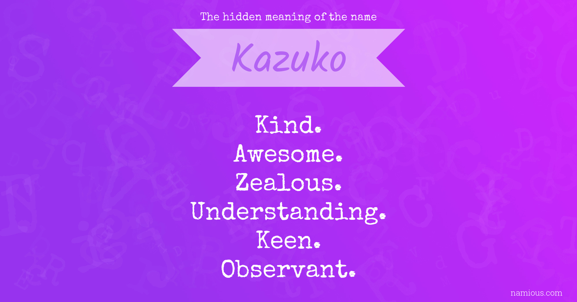 The hidden meaning of the name Kazuko