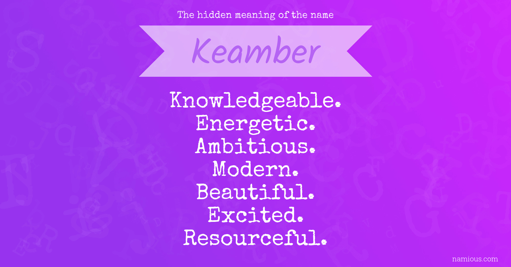 The hidden meaning of the name Keamber