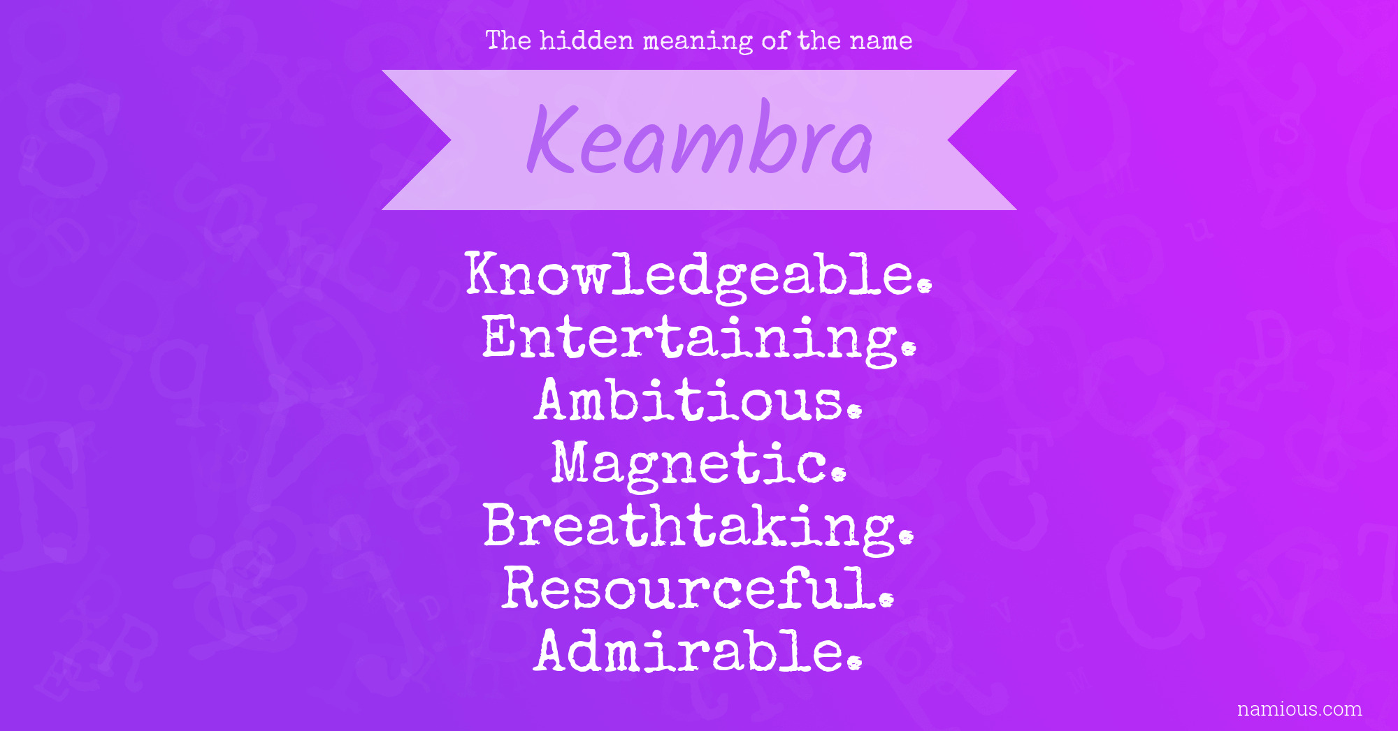 The hidden meaning of the name Keambra