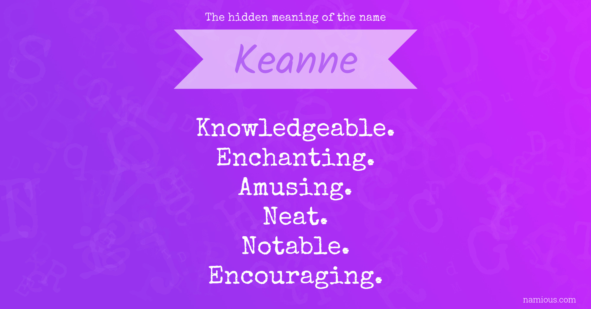 The hidden meaning of the name Keanne