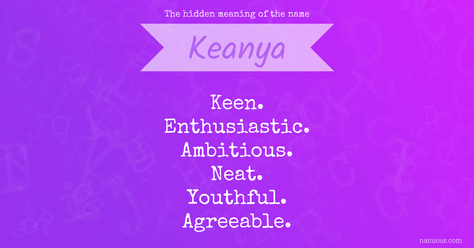 The hidden meaning of the name Keanya