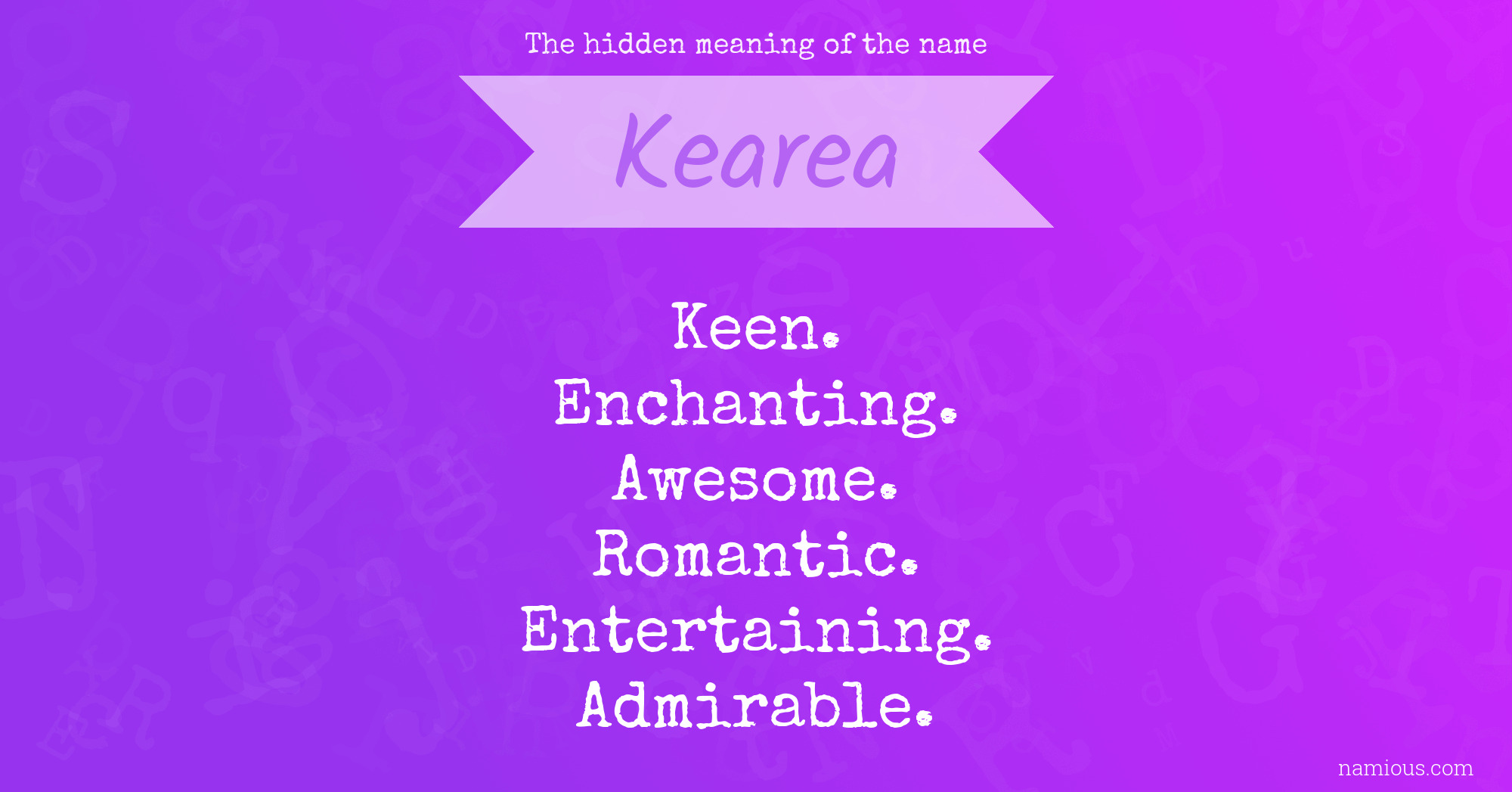 The hidden meaning of the name Kearea