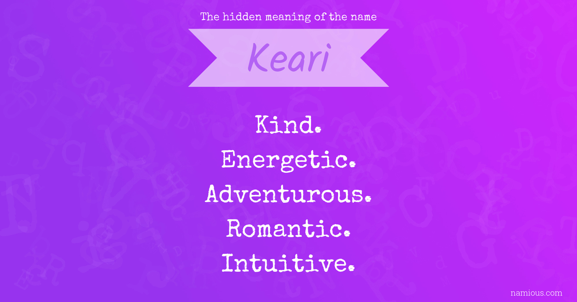 The hidden meaning of the name Keari