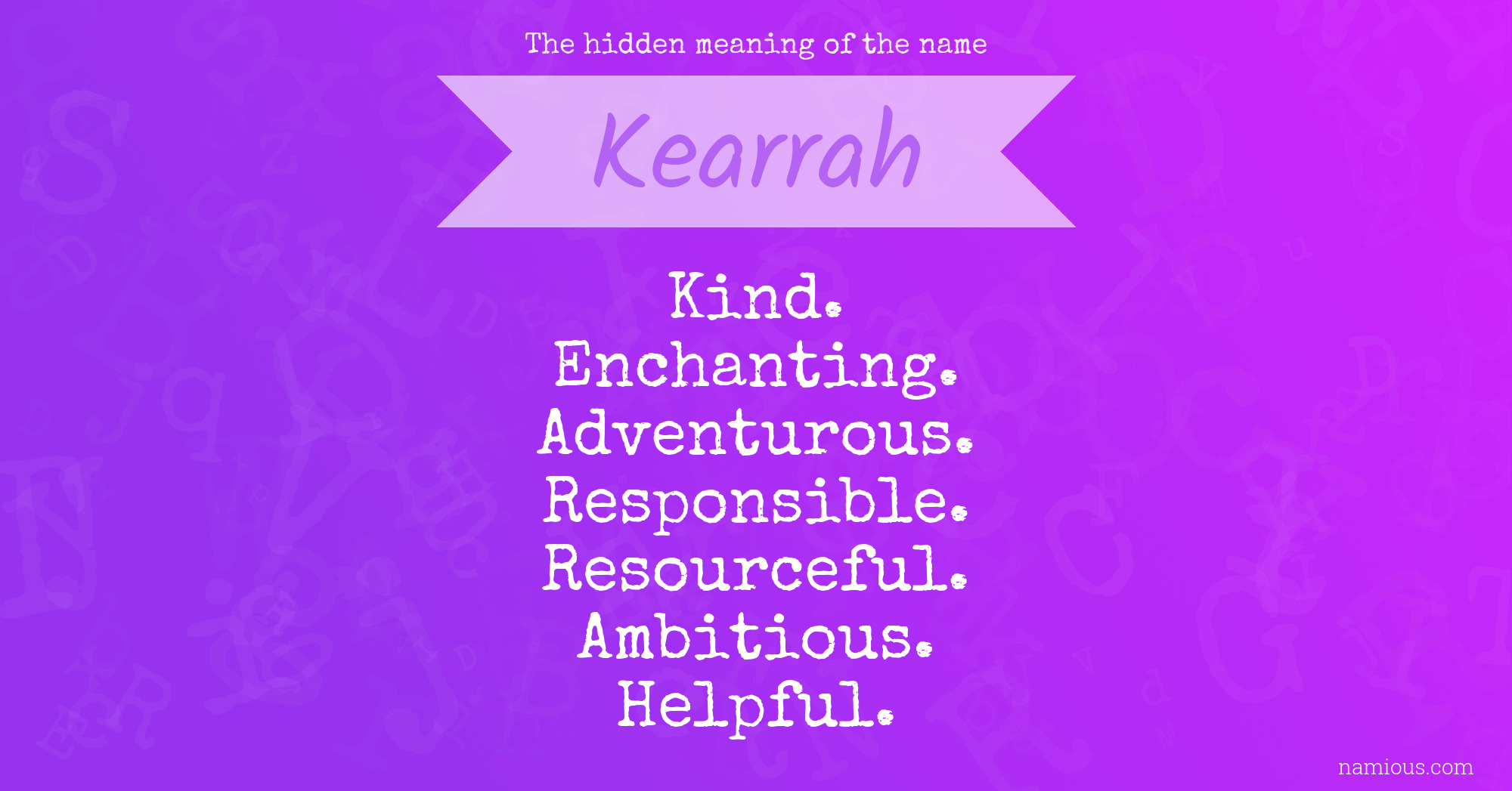 The hidden meaning of the name Kearrah