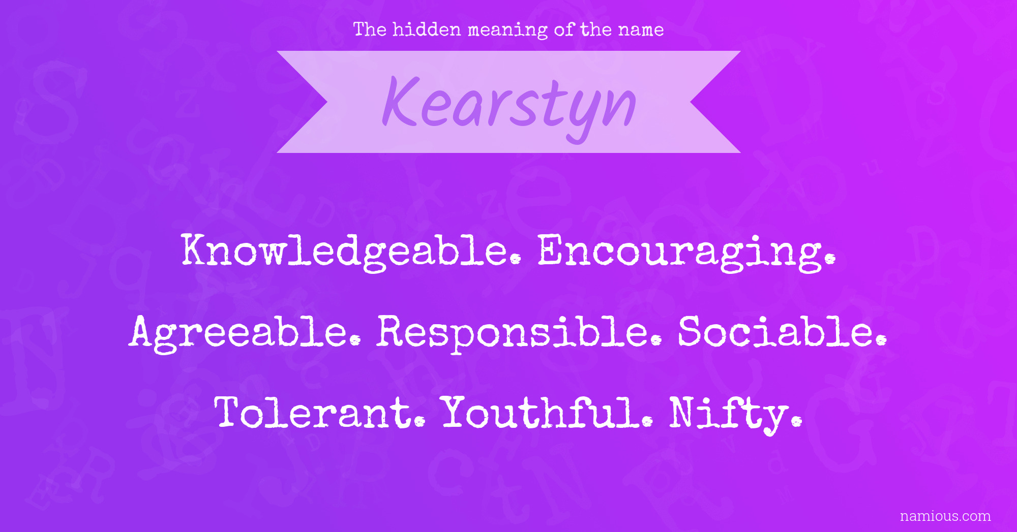 The hidden meaning of the name Kearstyn