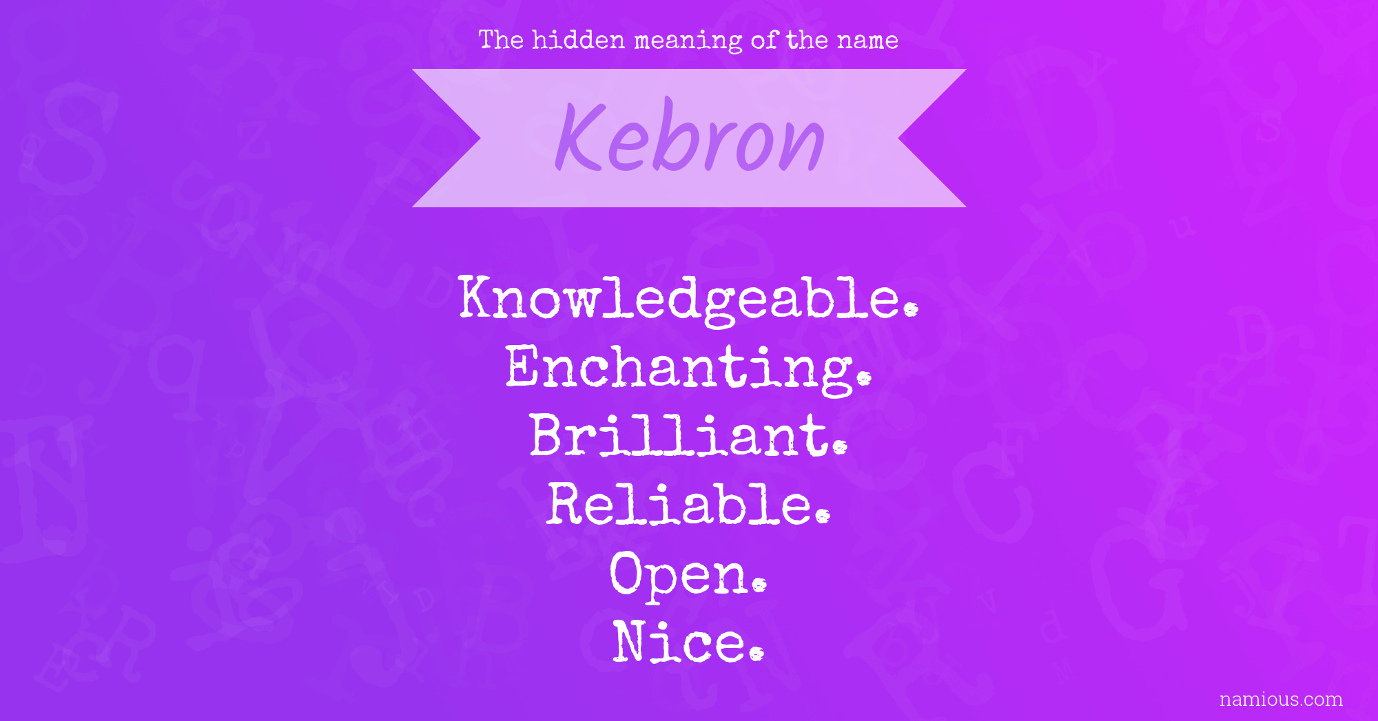 The hidden meaning of the name Kebron
