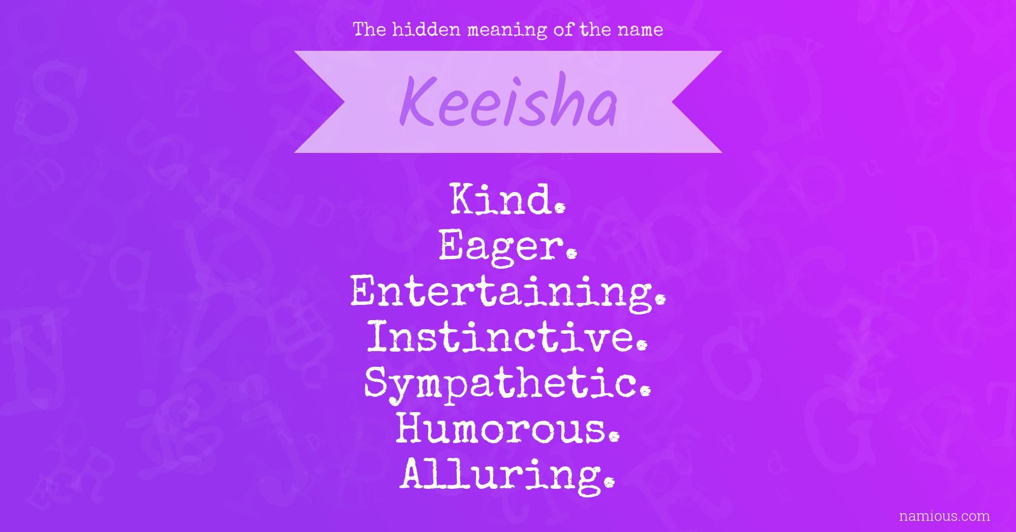 The hidden meaning of the name Keeisha