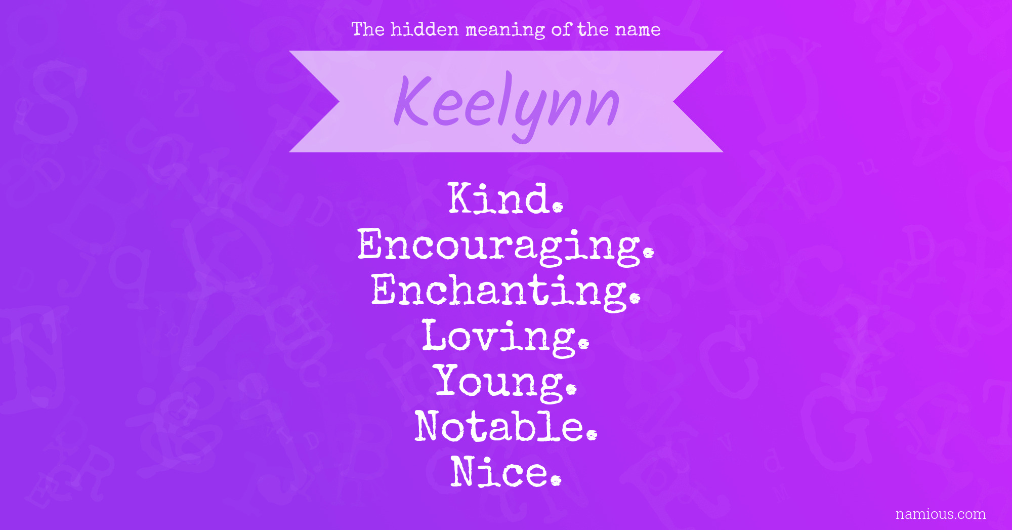 The hidden meaning of the name Keelynn