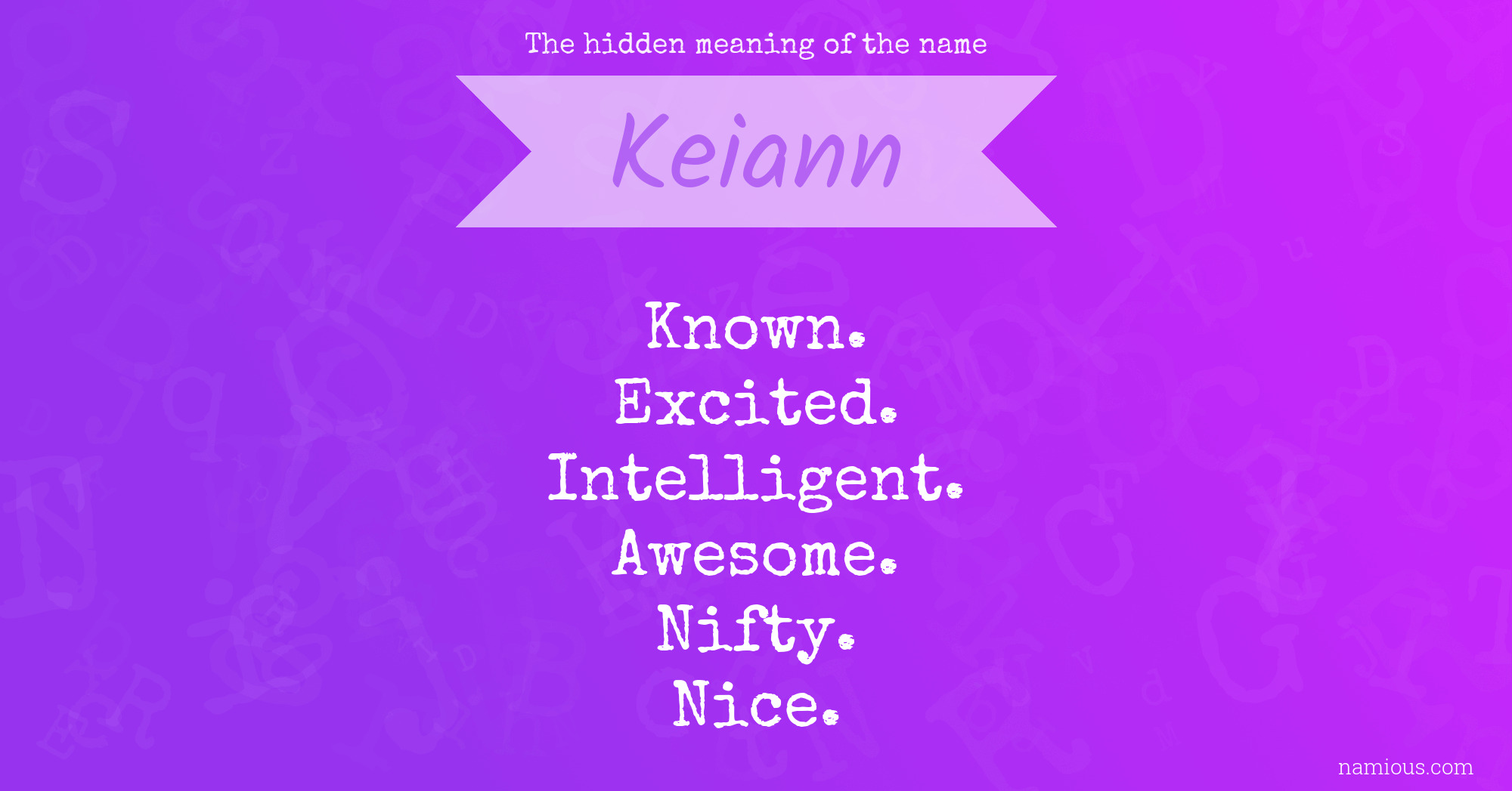 The hidden meaning of the name Keiann