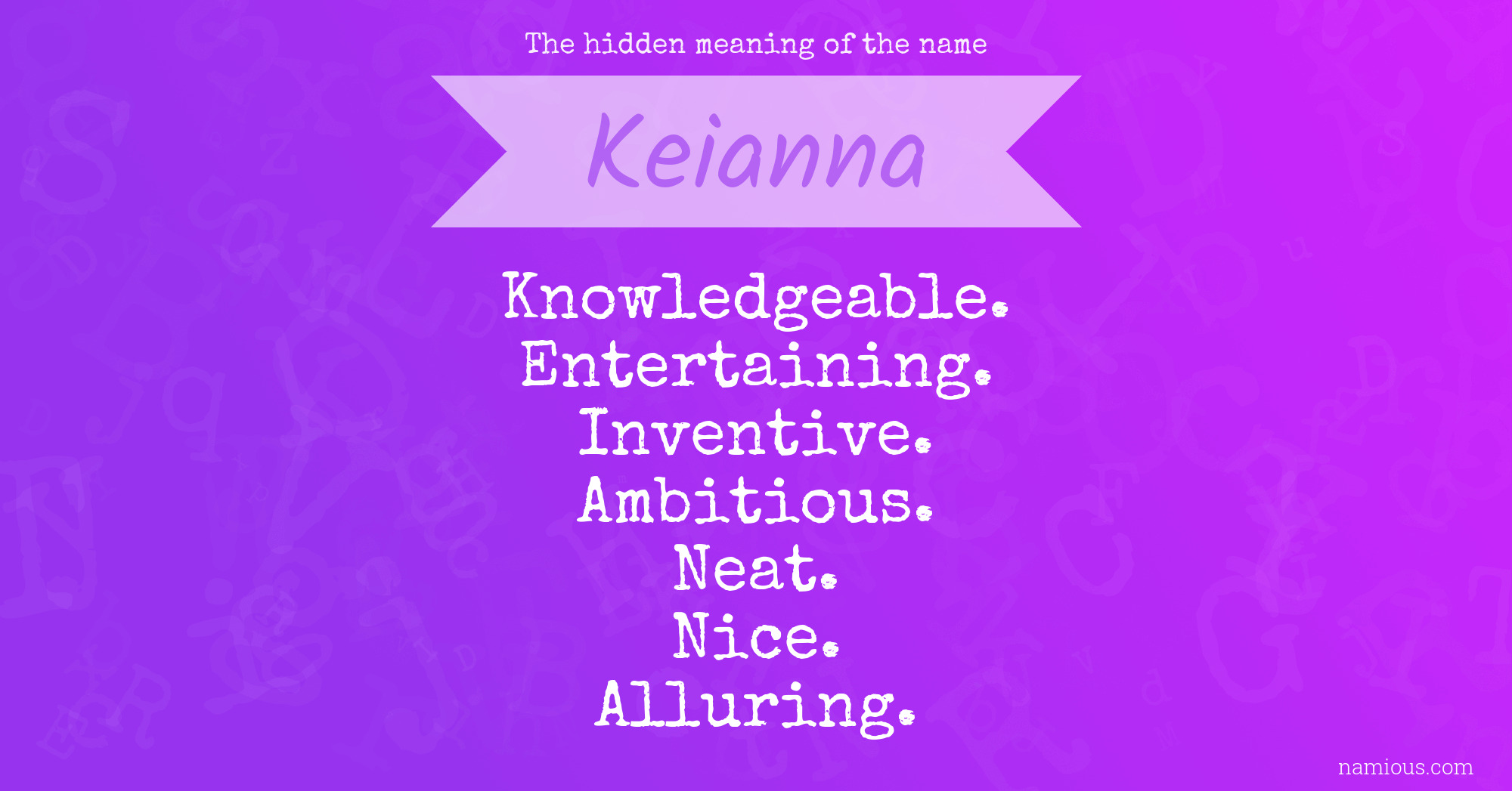 The hidden meaning of the name Keianna