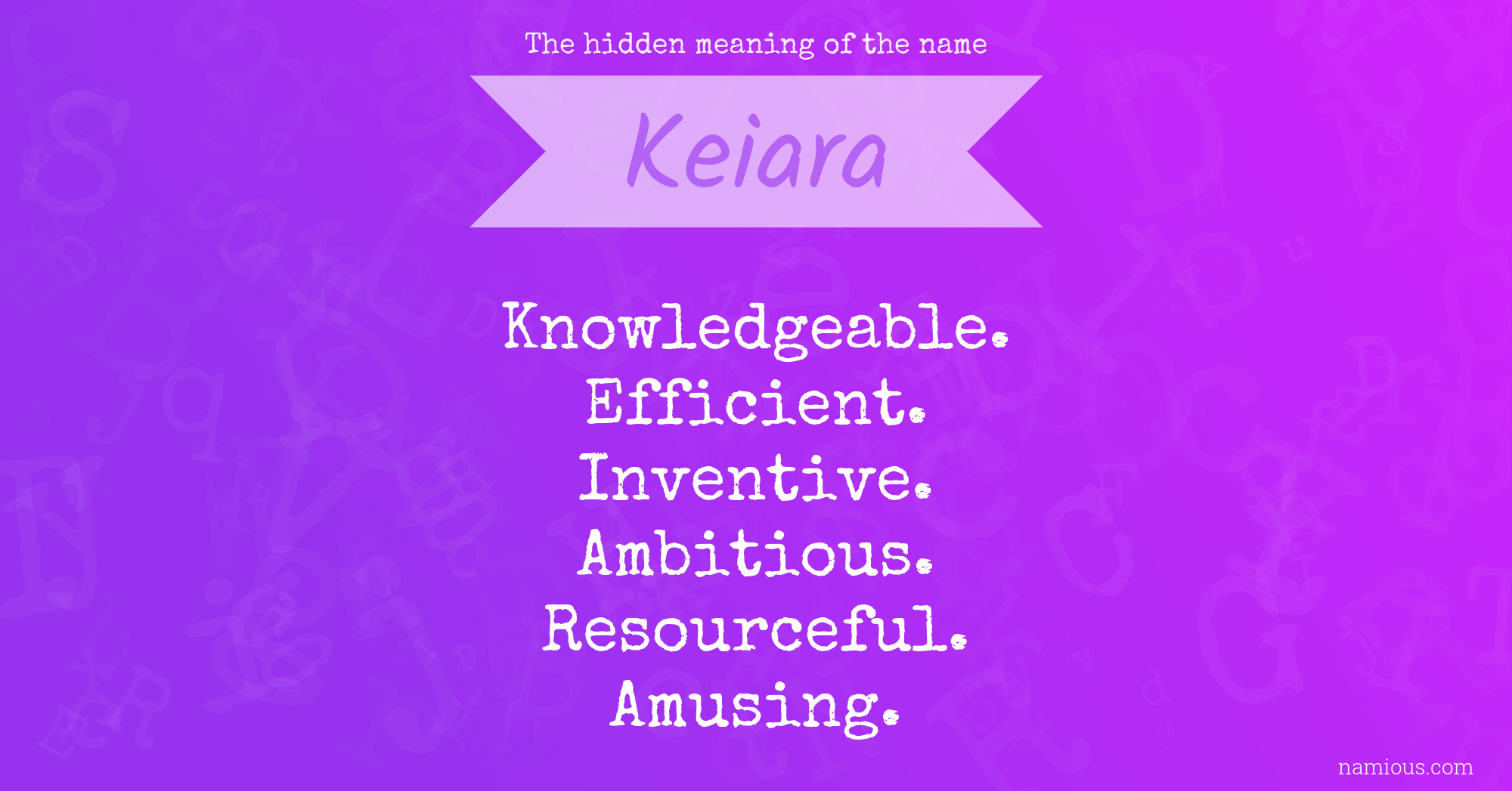 The hidden meaning of the name Keiara