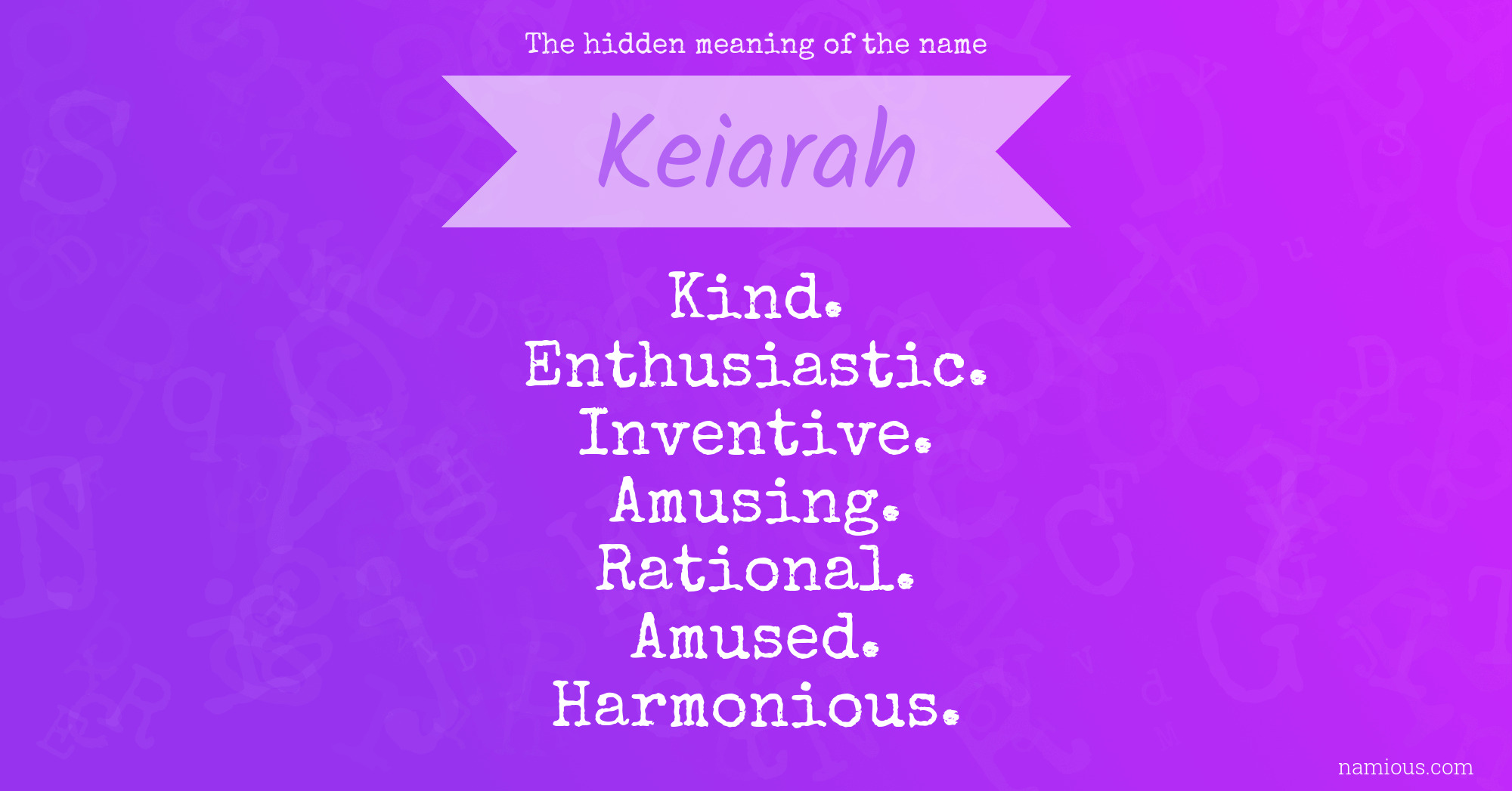 The hidden meaning of the name Keiarah