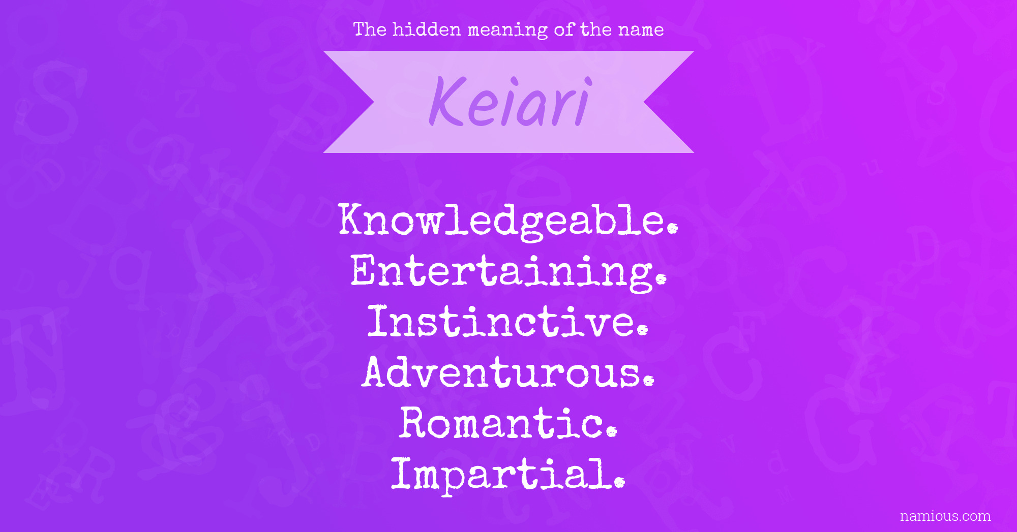 The hidden meaning of the name Keiari