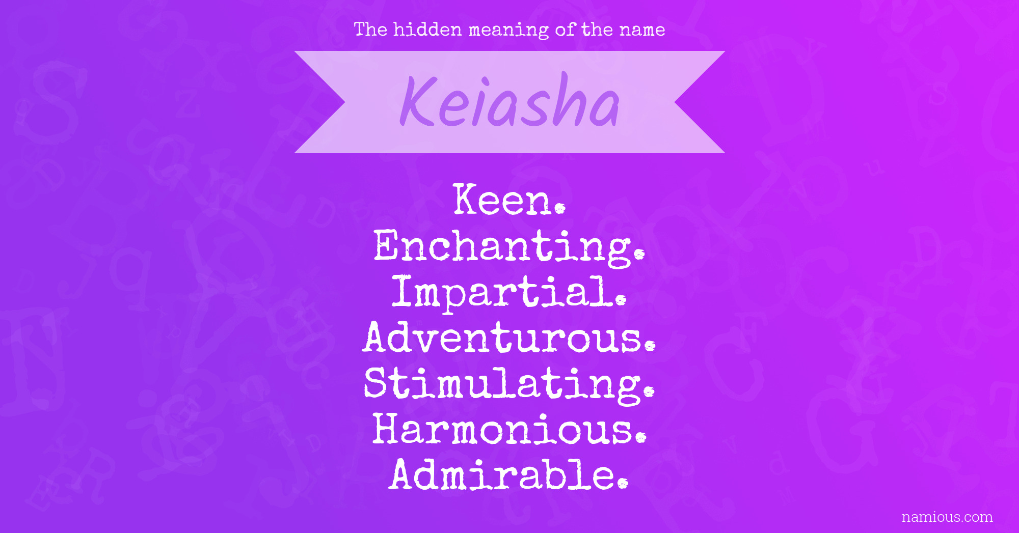 The hidden meaning of the name Keiasha