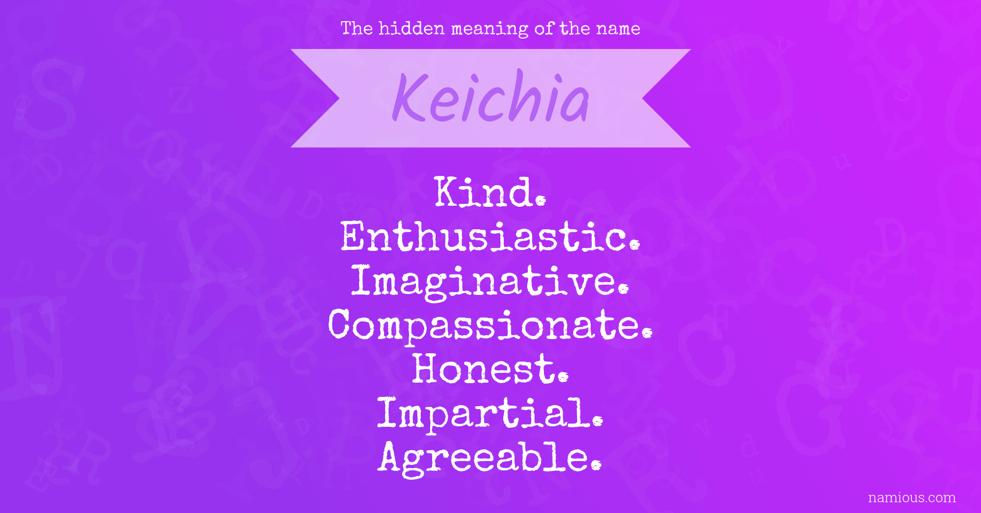 The hidden meaning of the name Keichia