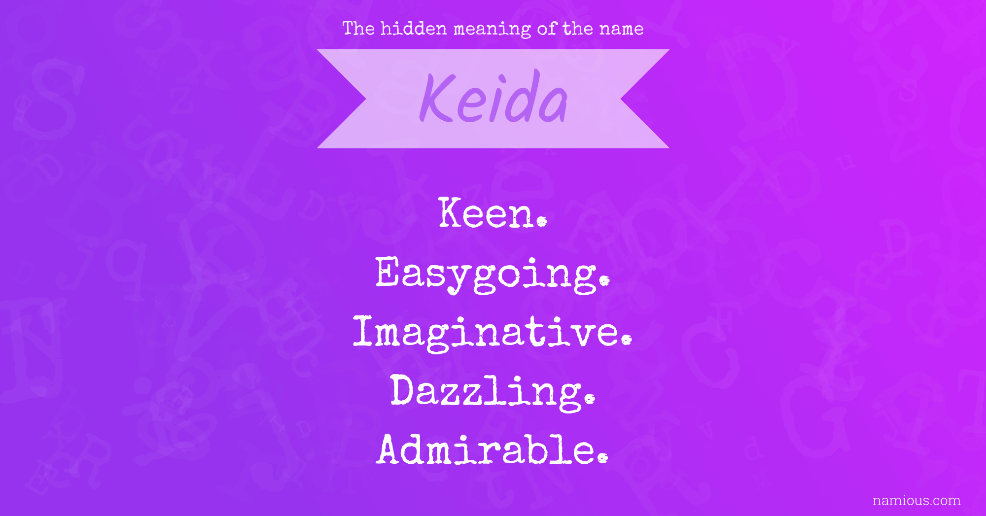 The hidden meaning of the name Keida