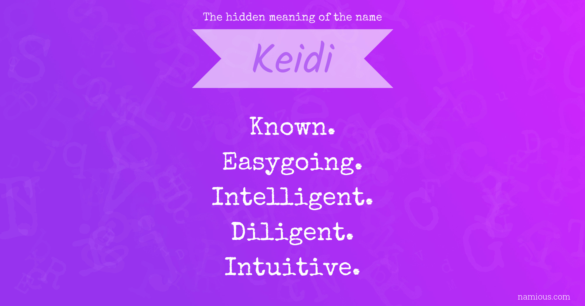 The hidden meaning of the name Keidi