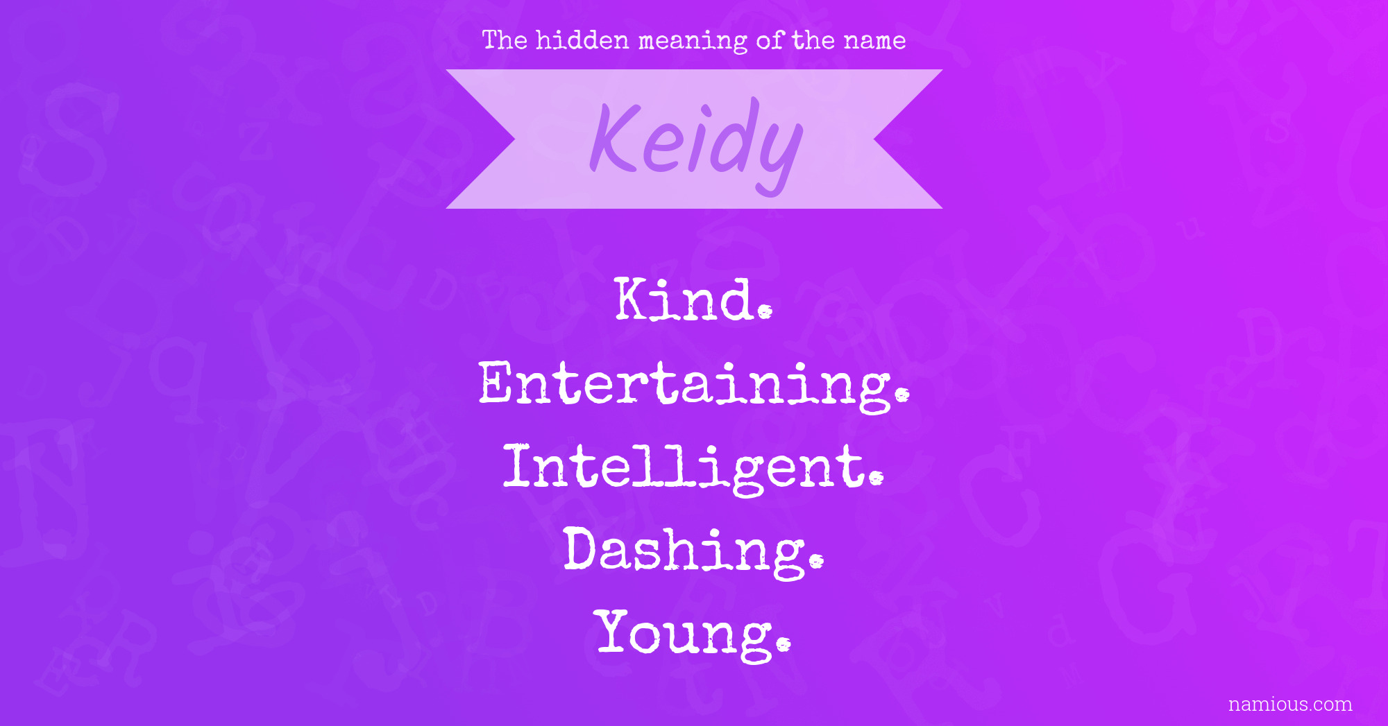 The hidden meaning of the name Keidy