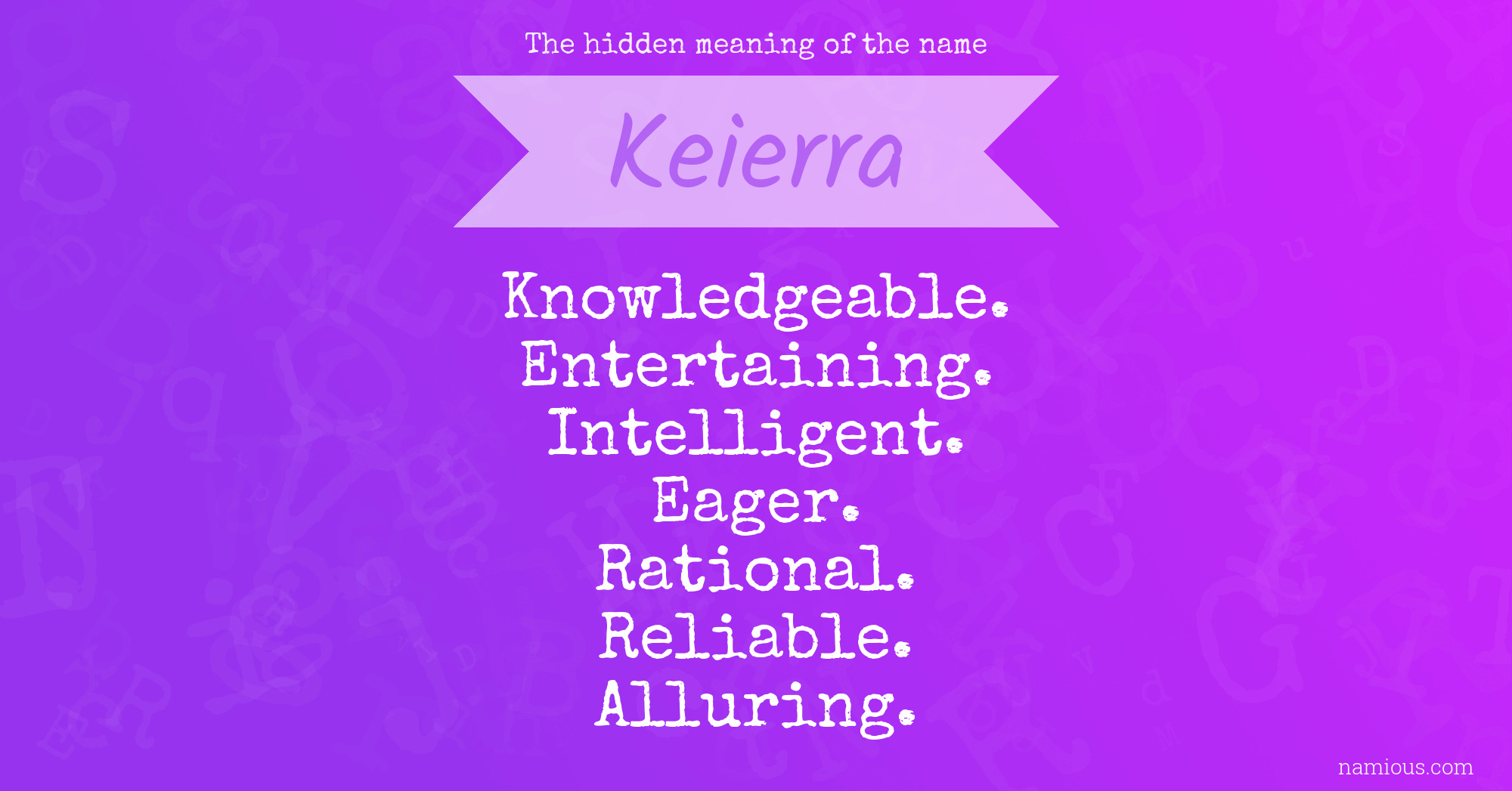 The hidden meaning of the name Keierra