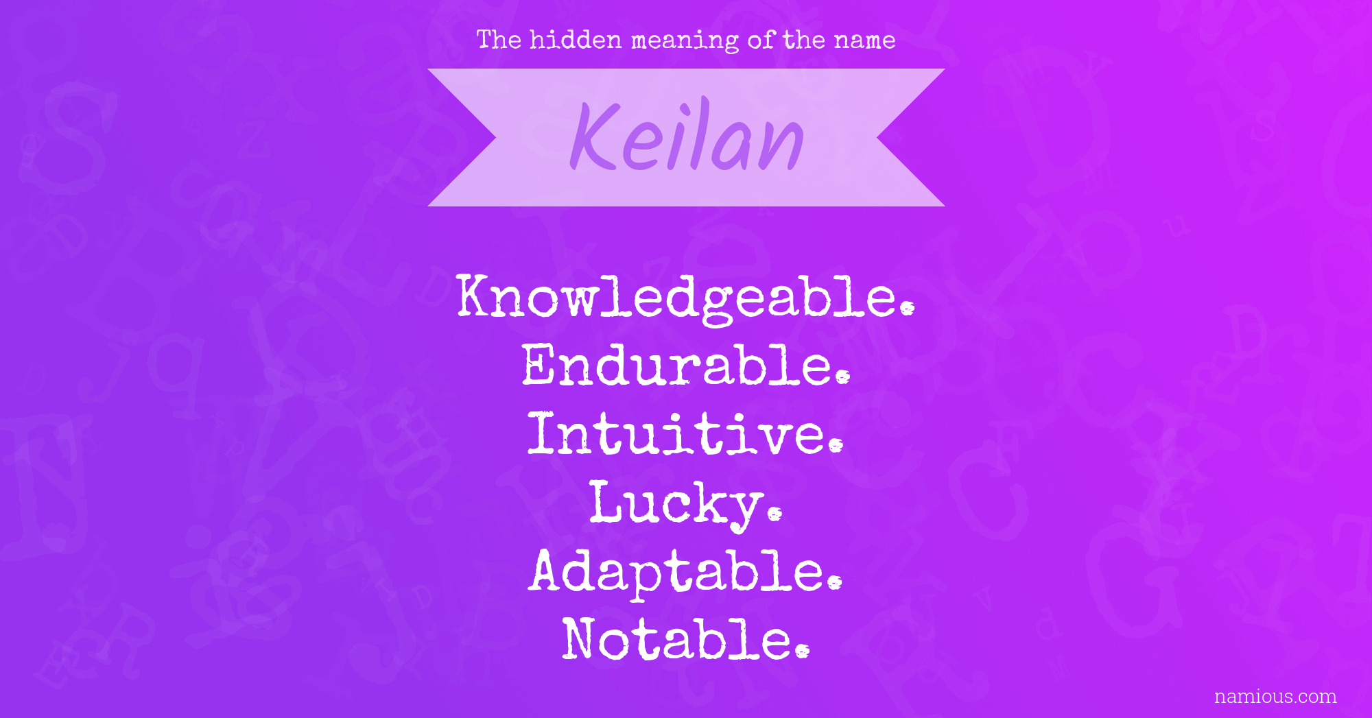 The hidden meaning of the name Keilan