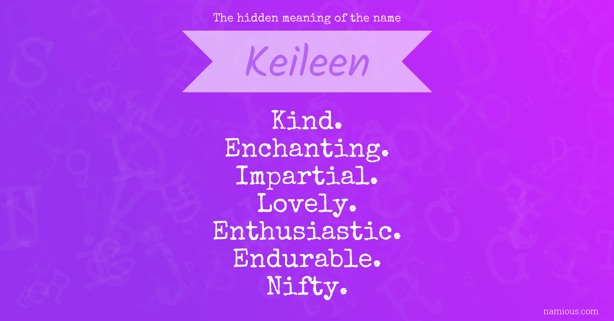 The hidden meaning of the name Keileen