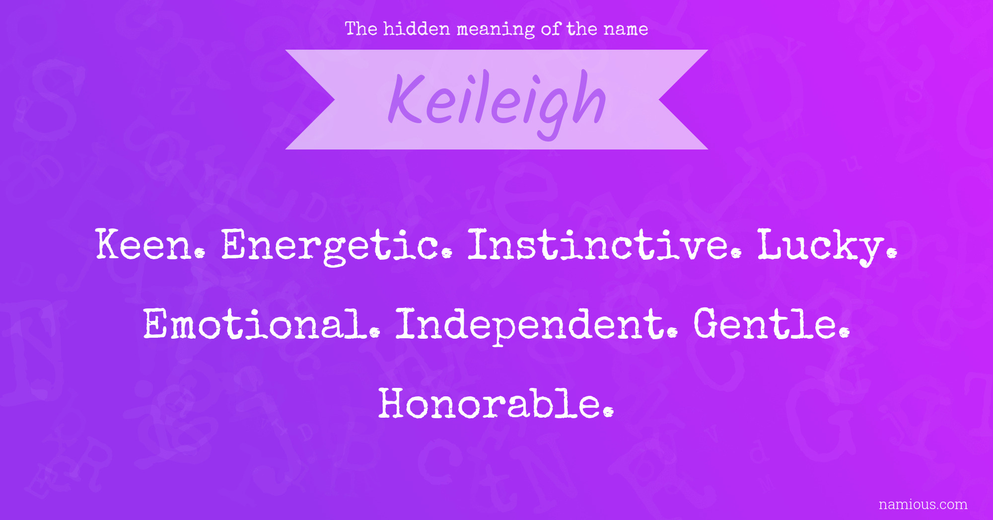 The hidden meaning of the name Keileigh